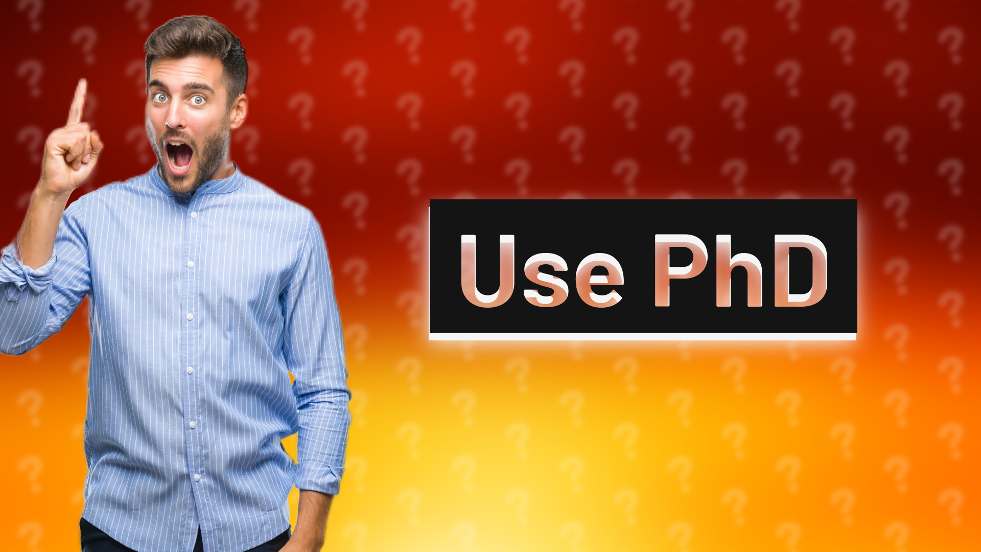 Use PhD