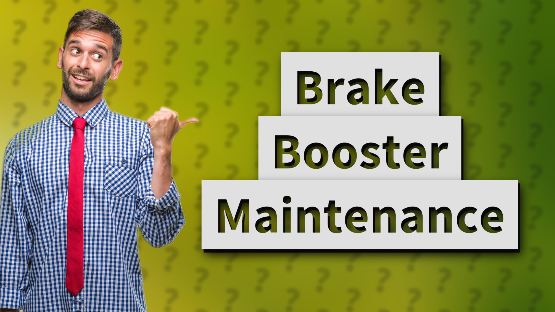 Brake Booster Maintenance