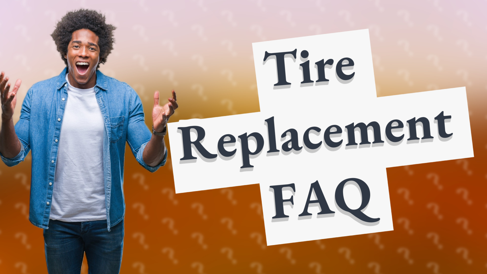 Tire Replacement FAQ