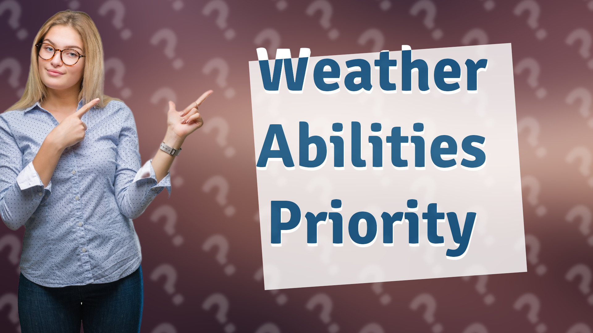Weather Abilities Priority