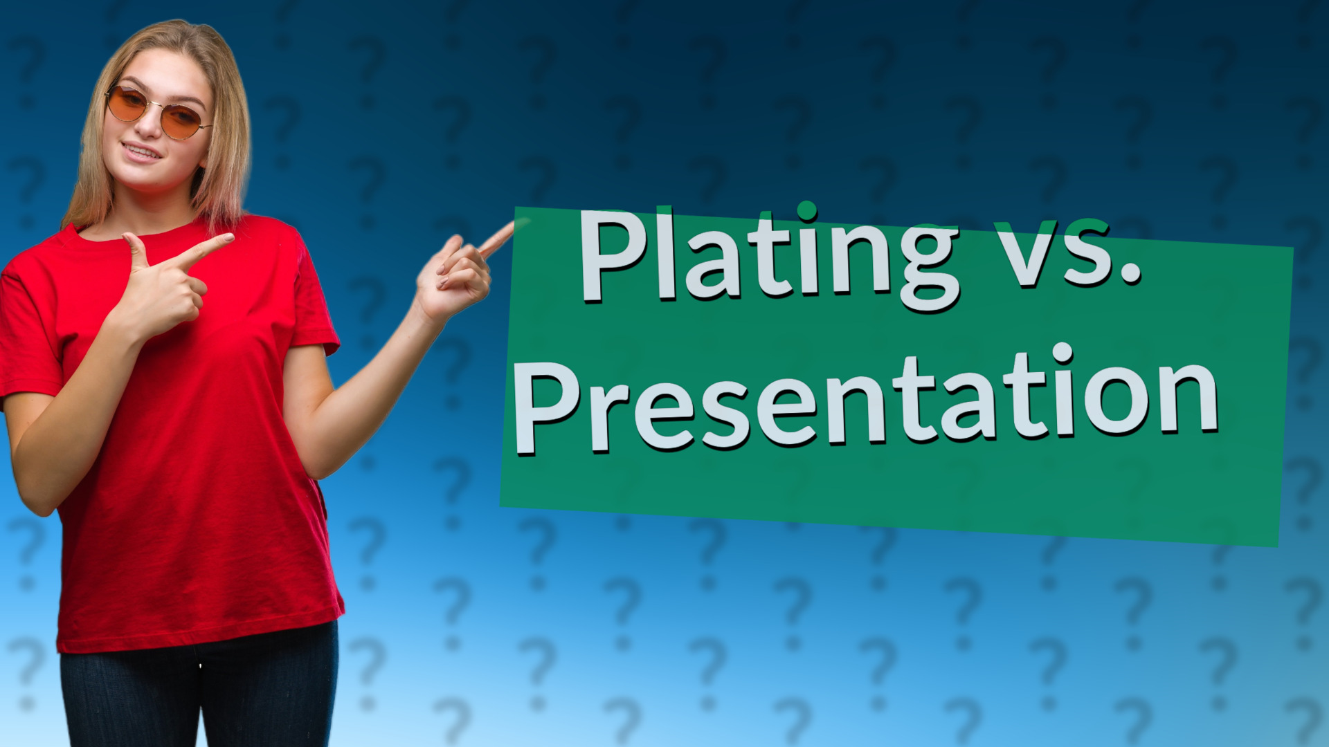 Plating vs. Presentation