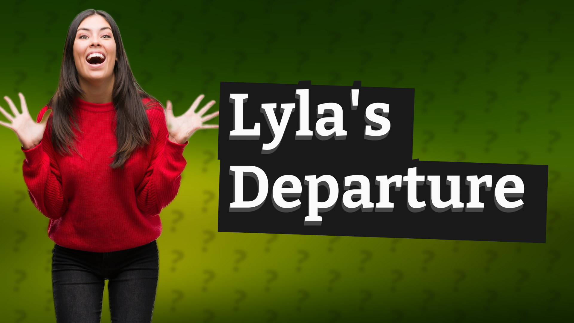 Lyla's Departure