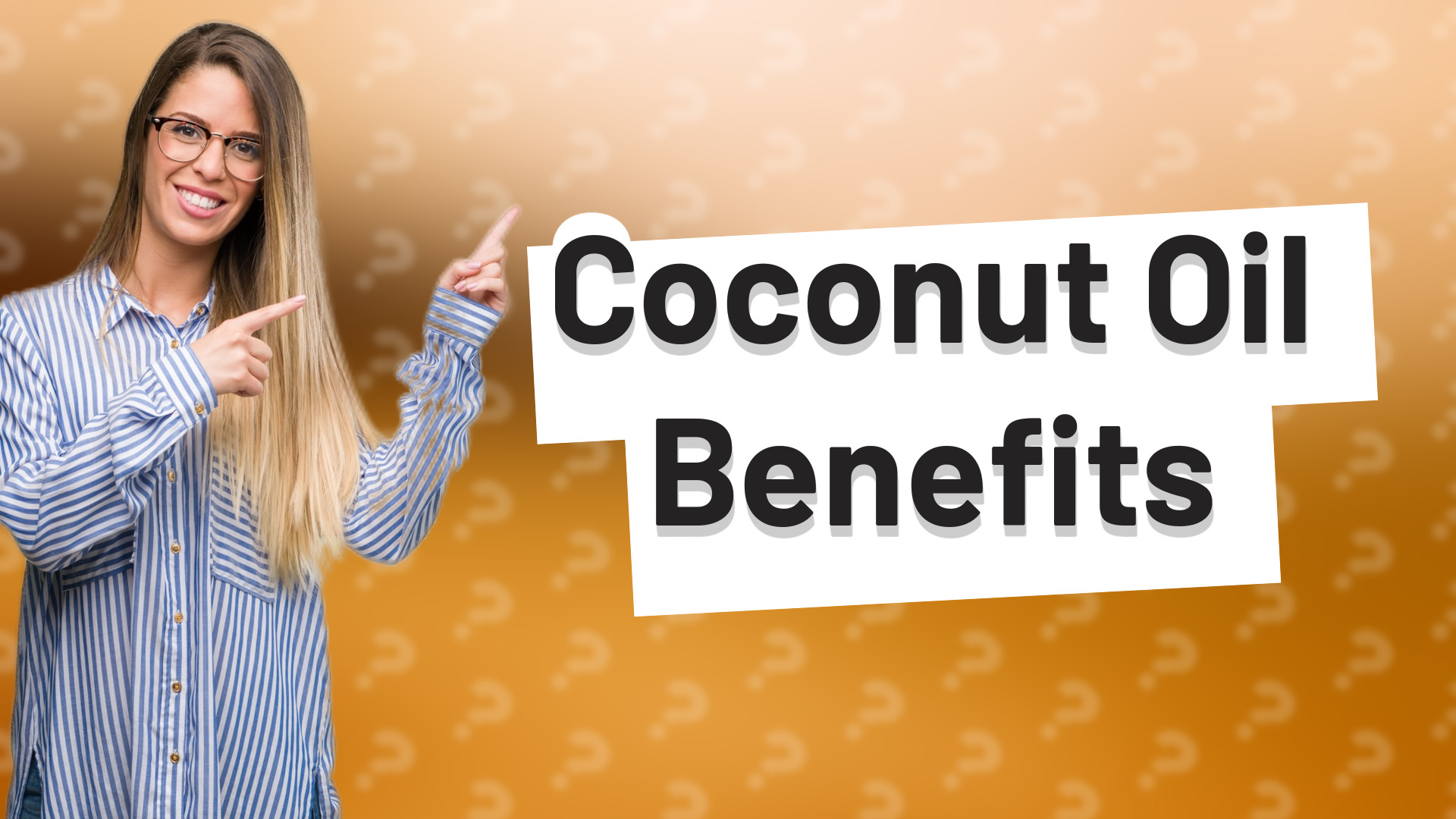 Coconut Oil Benefits