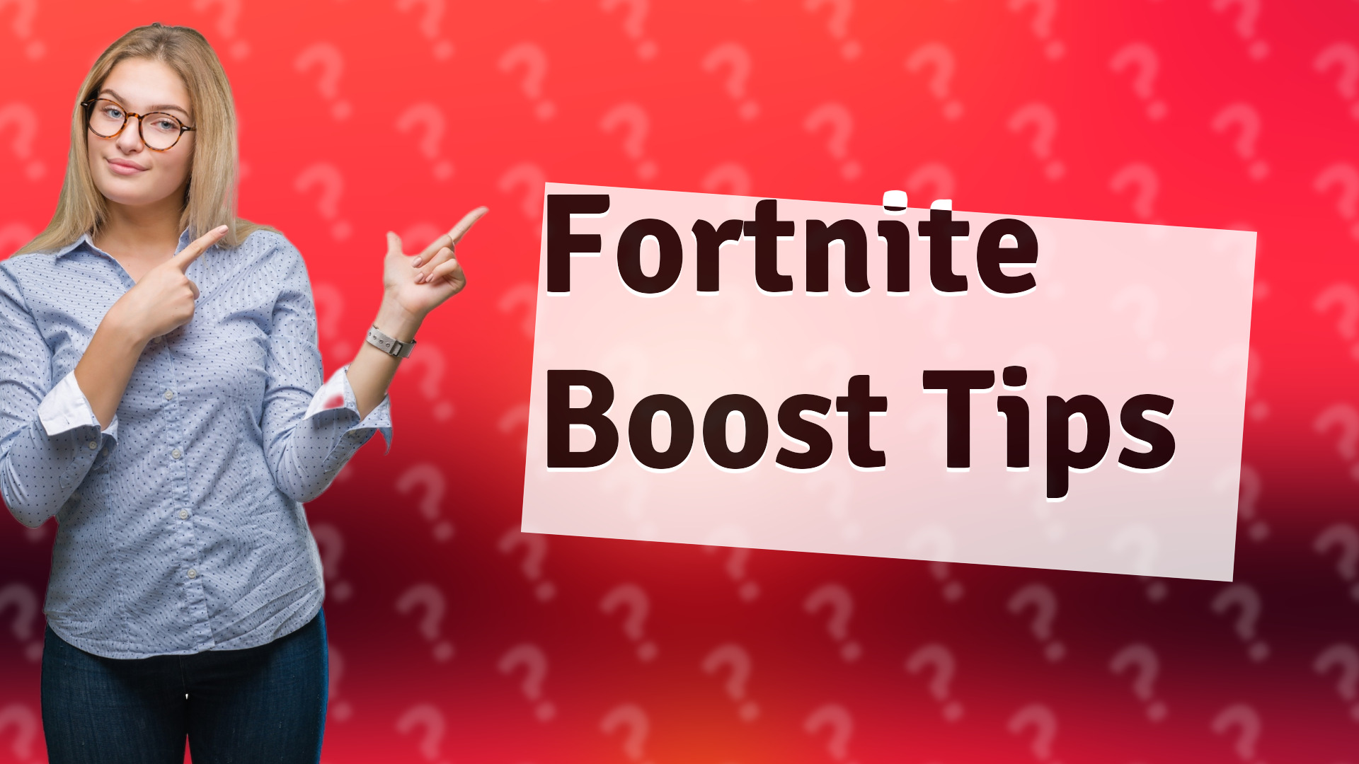 Fortnite Boost Tips