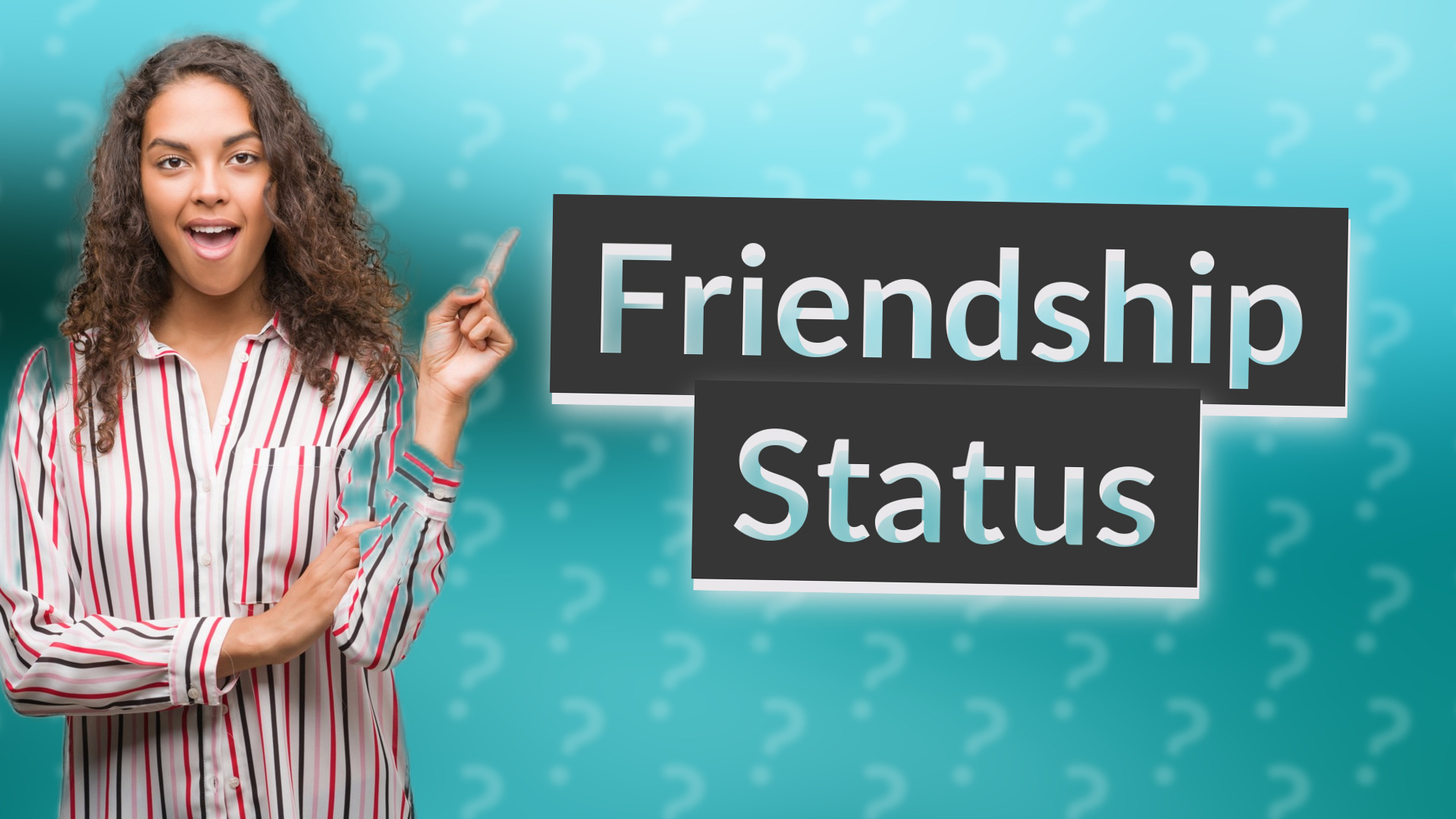 Friendship Status