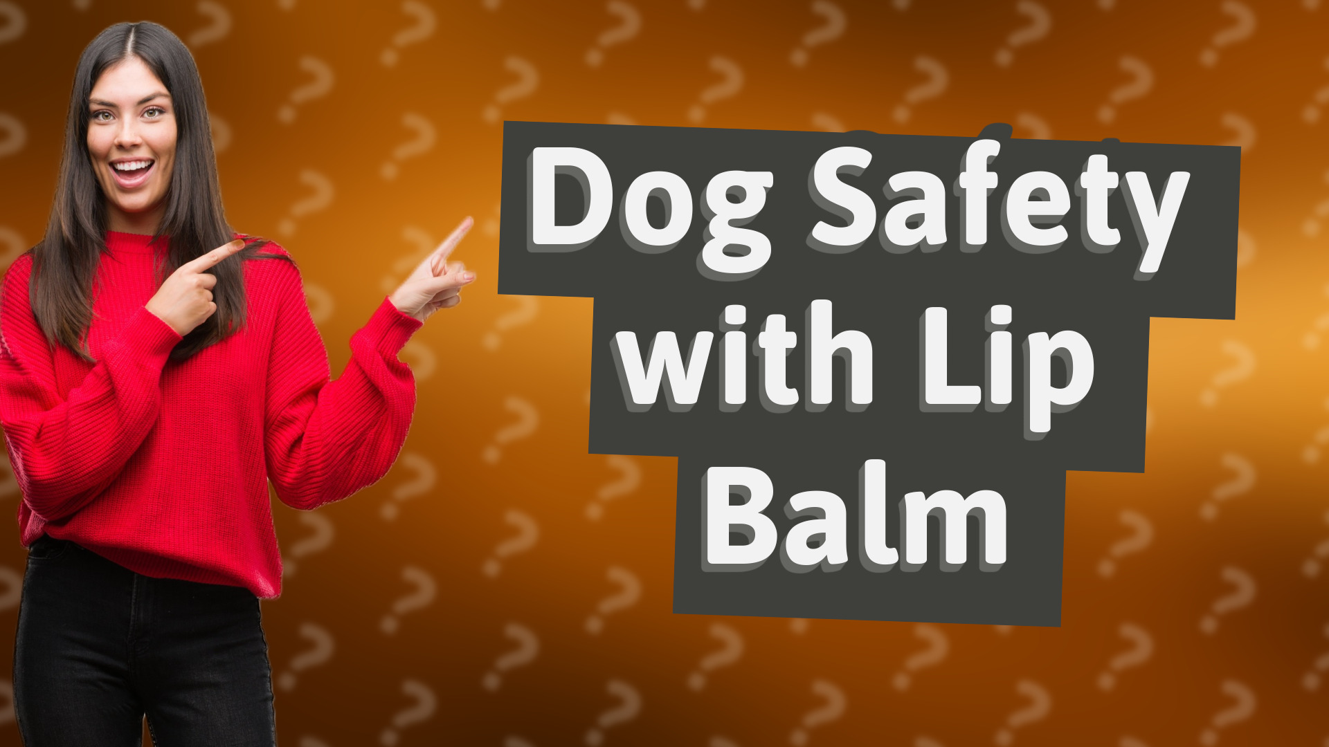 Dog Safety with Lip Balm