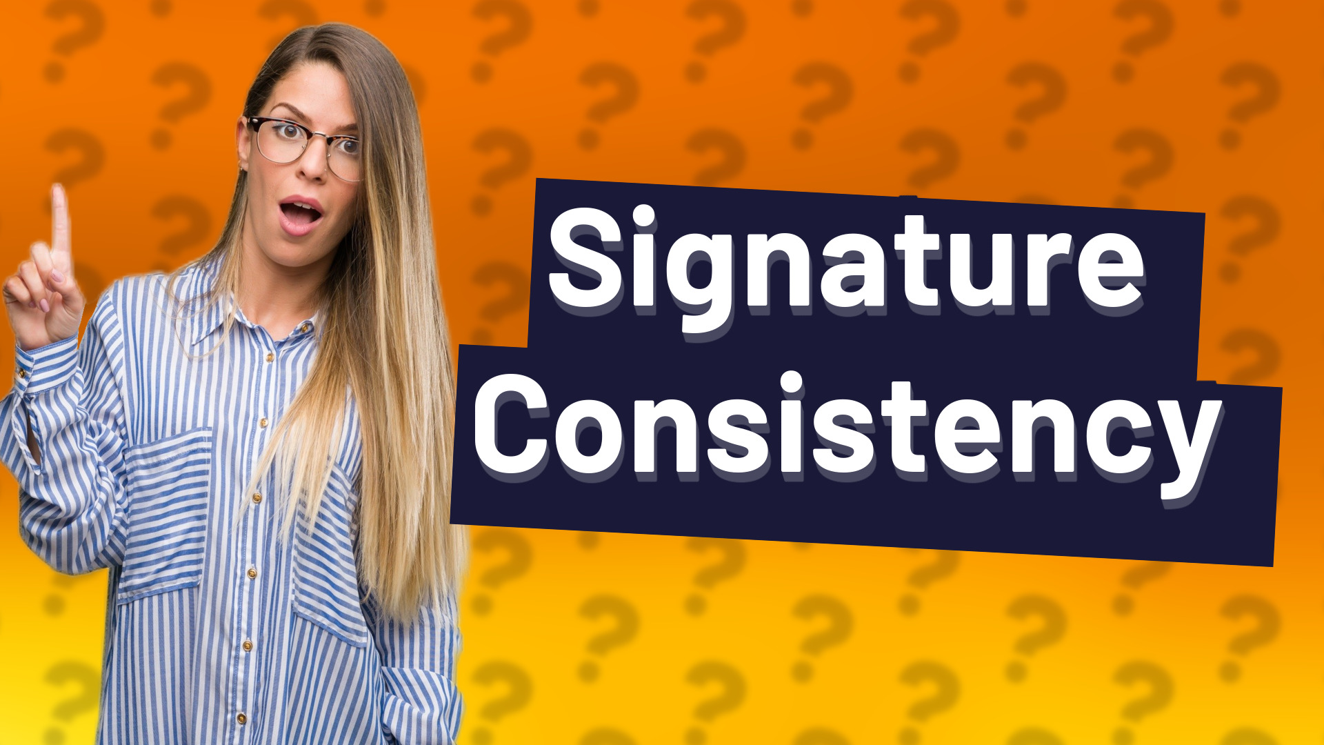 Signature Consistency