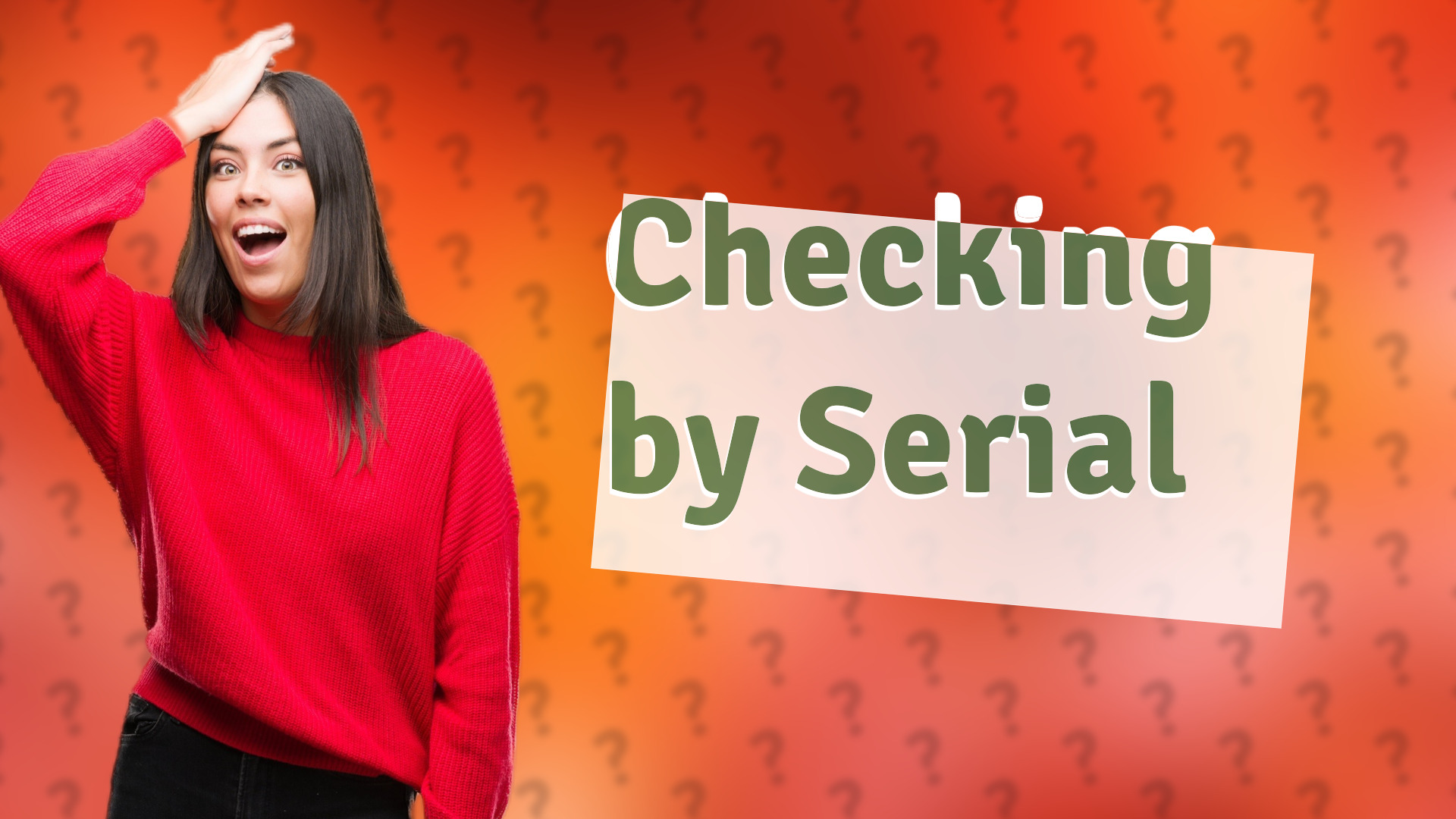 Checking by Serial
