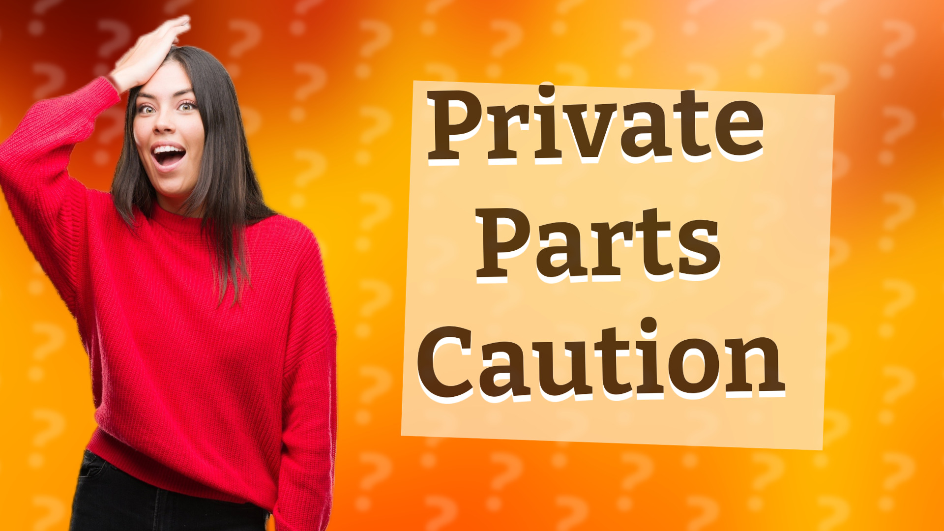 Private Parts Caution