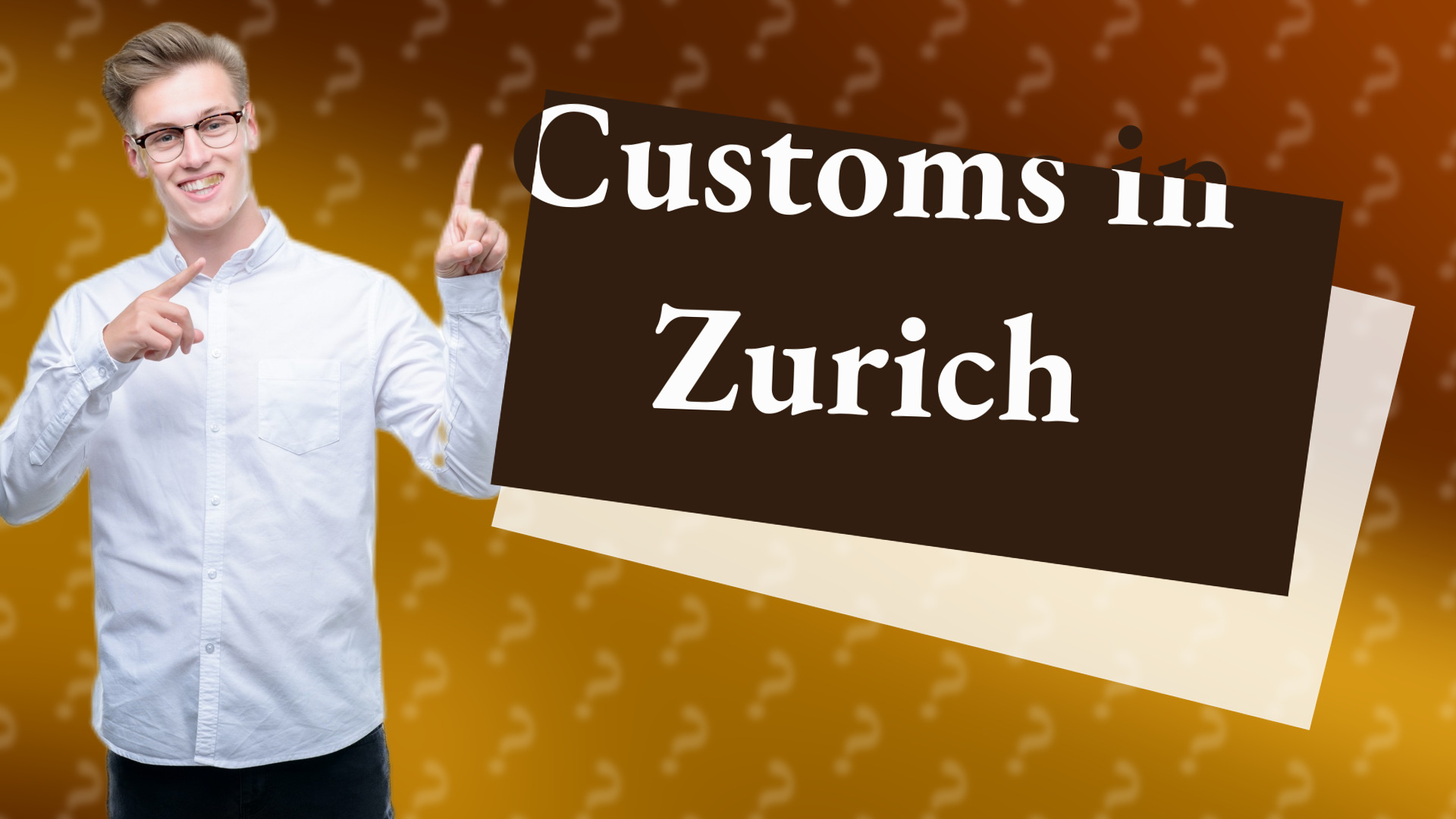 Customs in Zurich