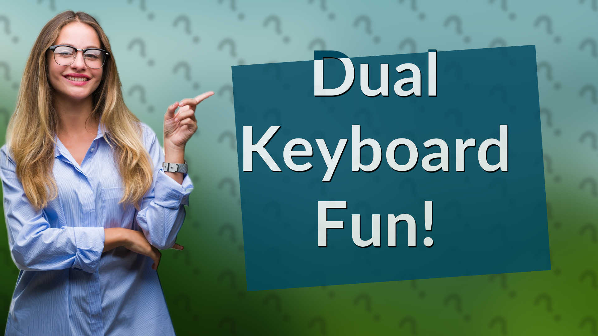Dual Keyboard Fun!