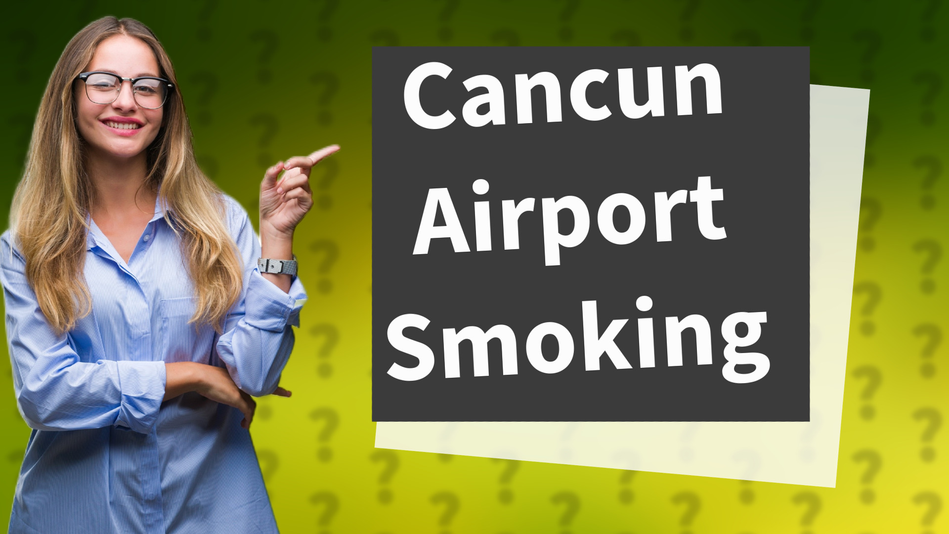 Cancun Airport Smoking