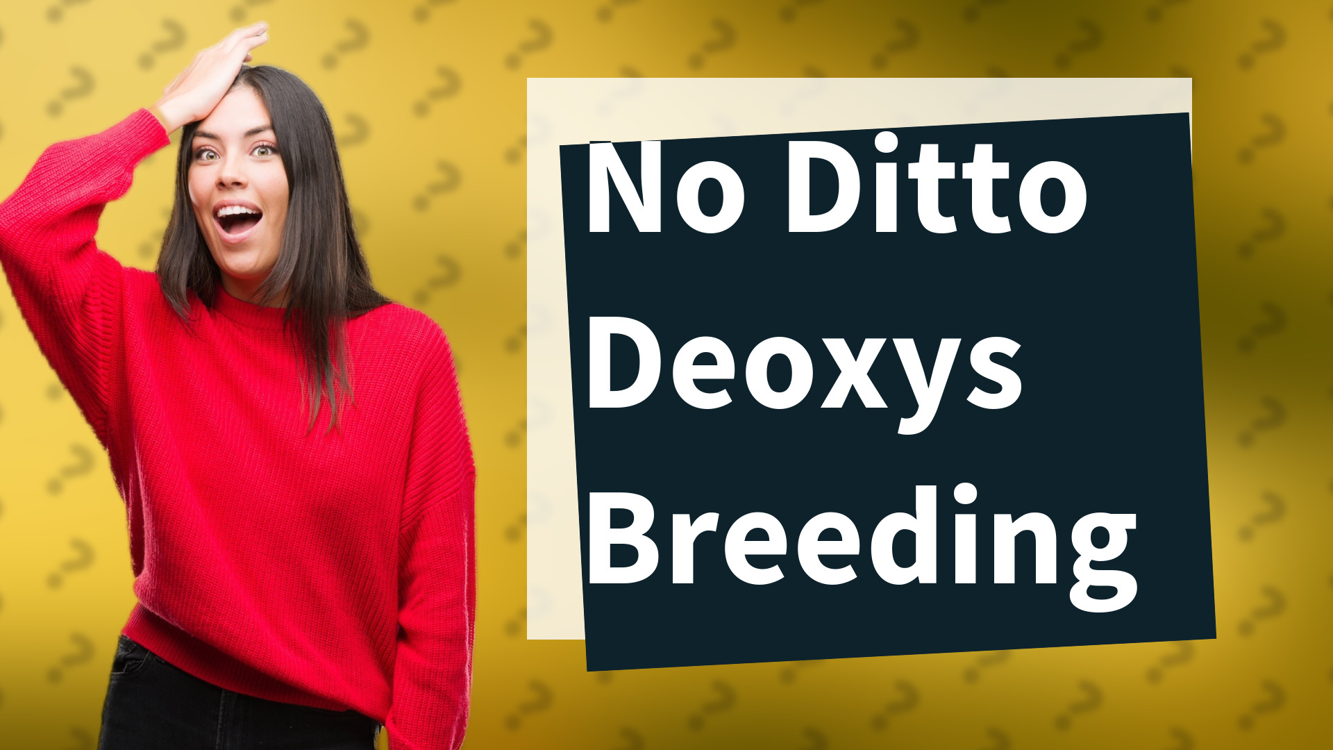 No Ditto Deoxys Breeding