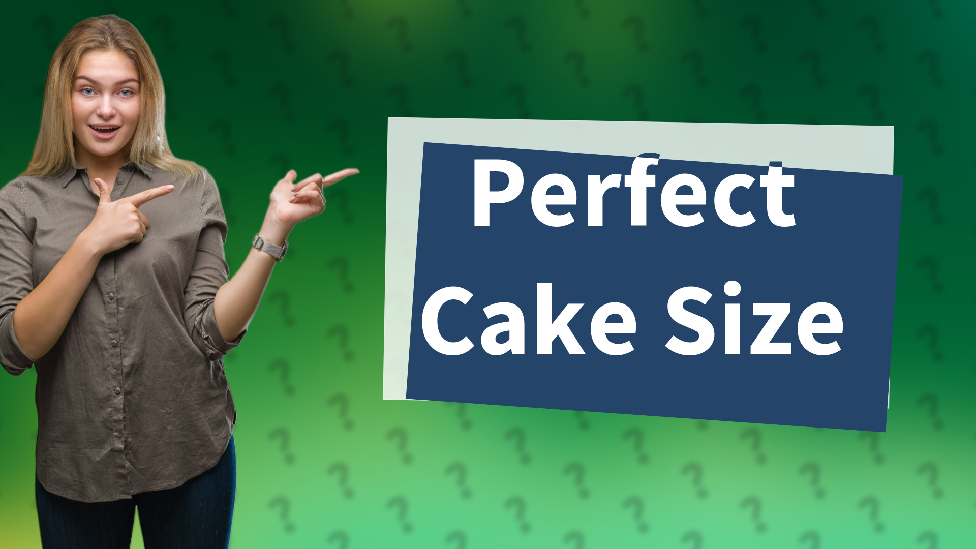 Perfect Cake Size