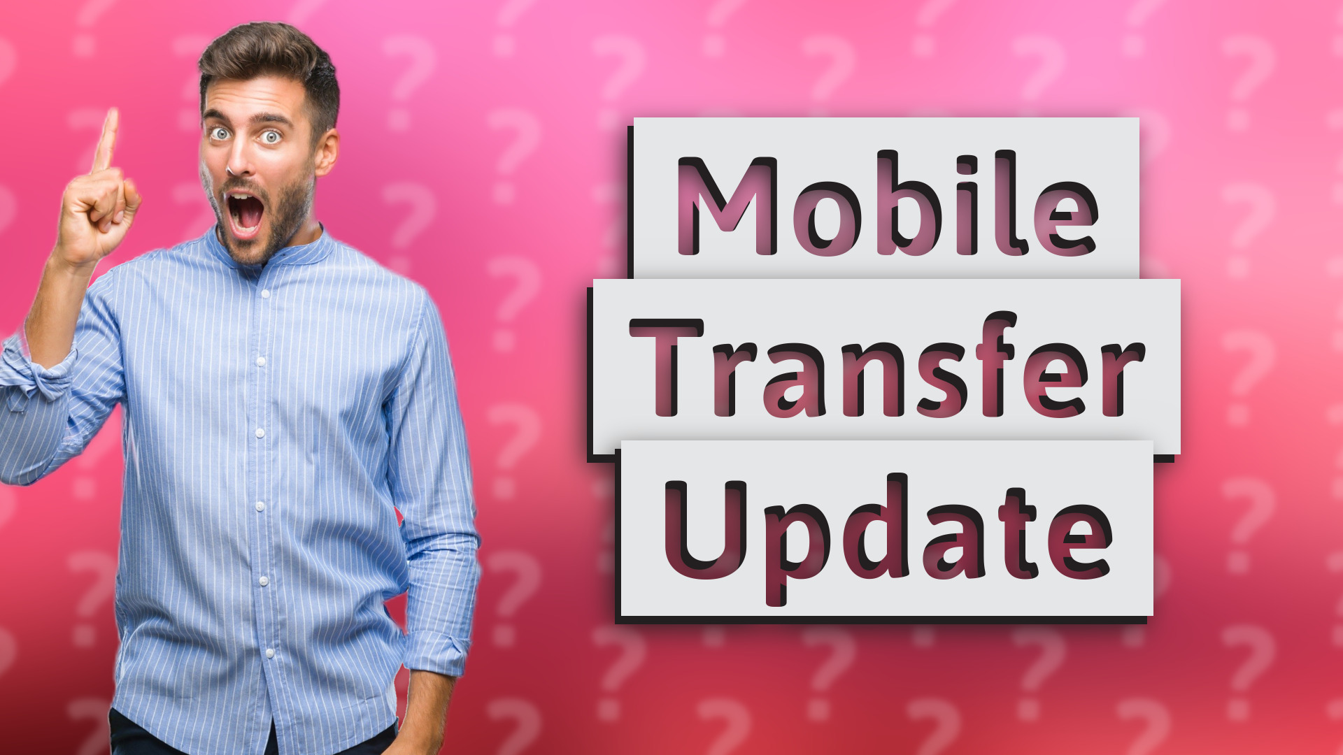 Mobile Transfer Update