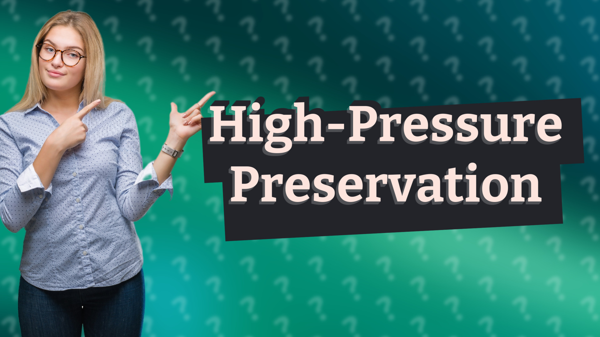 High-Pressure Preservation