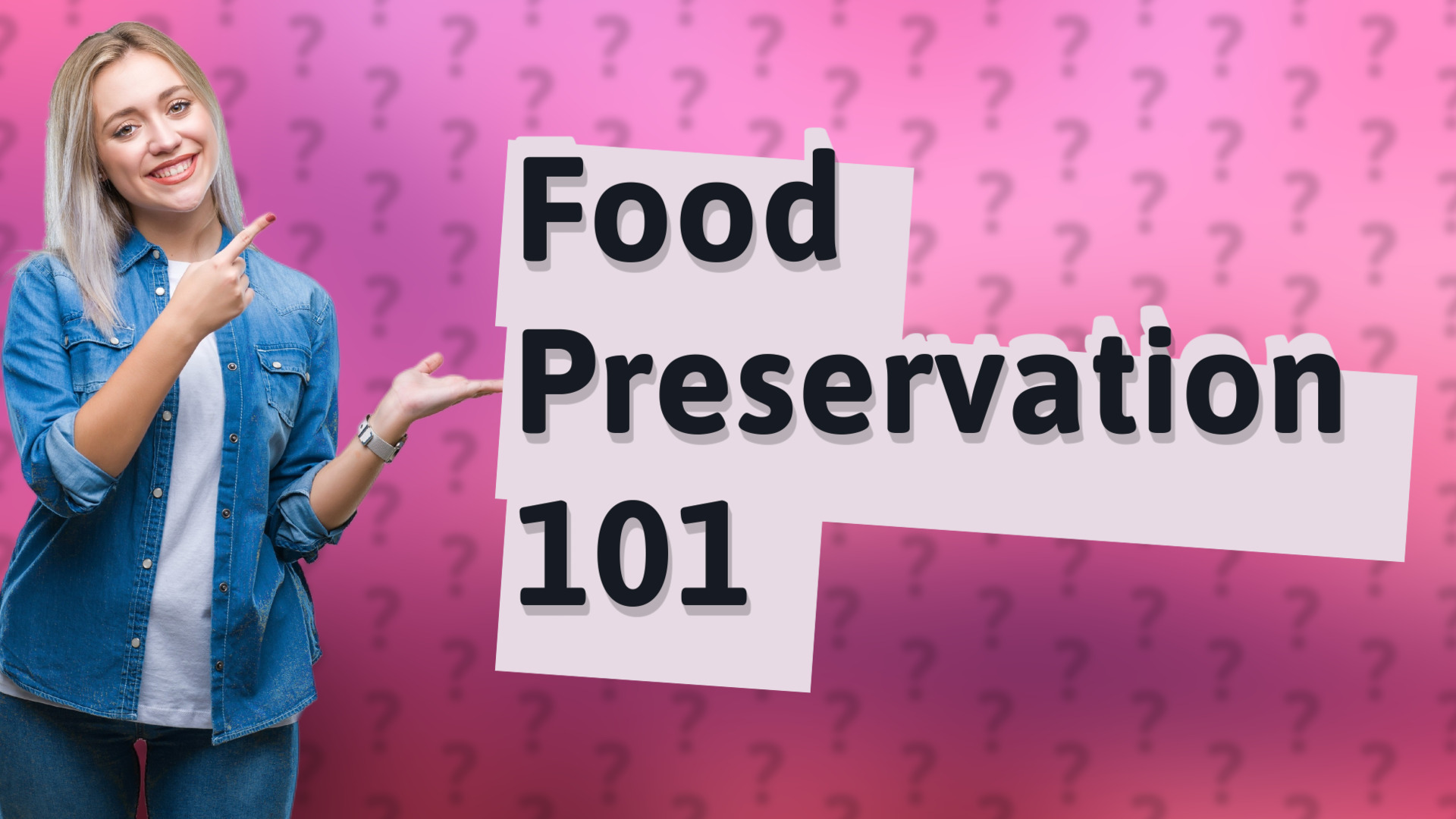 Food Preservation 101
