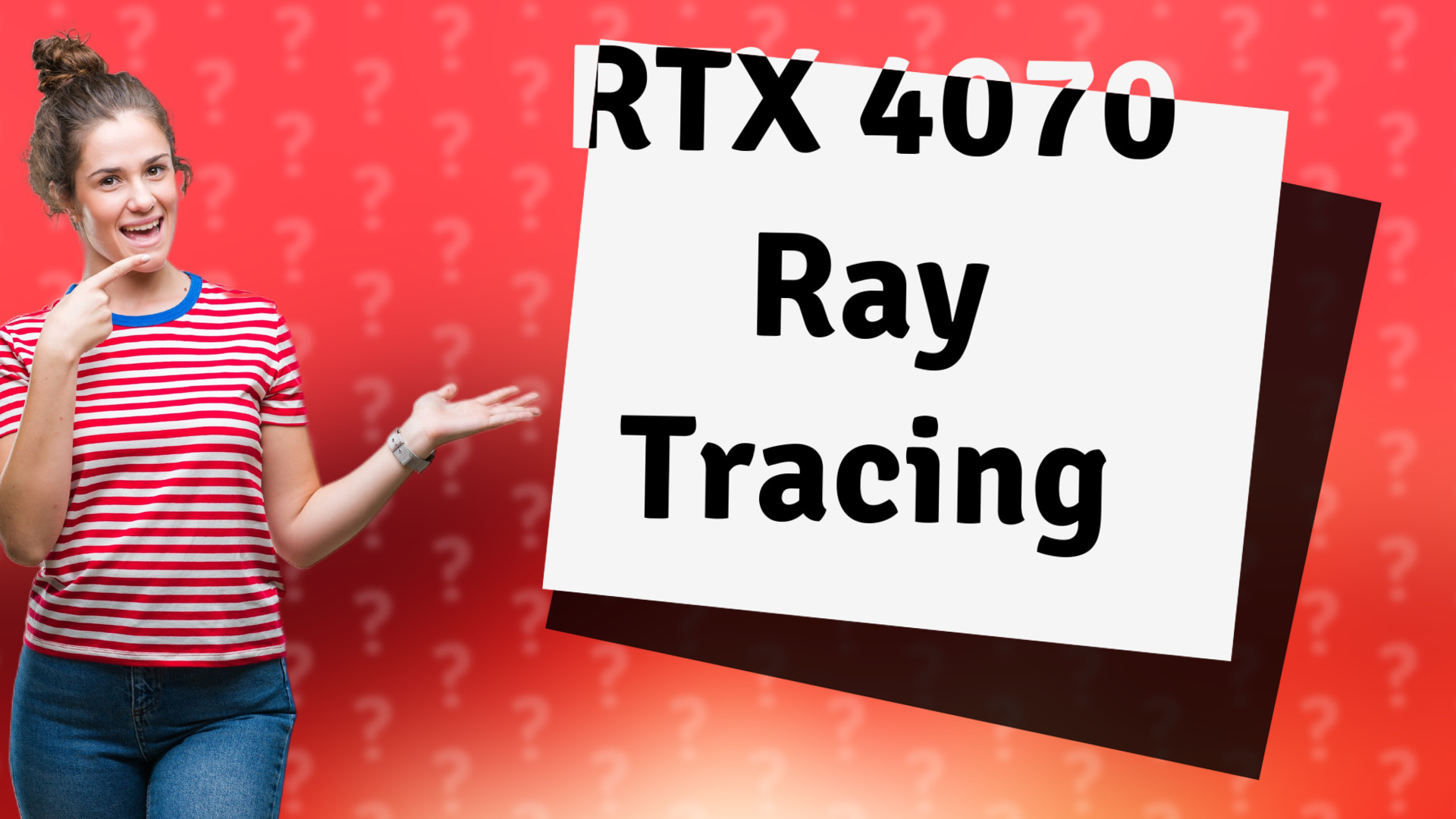 RTX 4070 Ray Tracing
