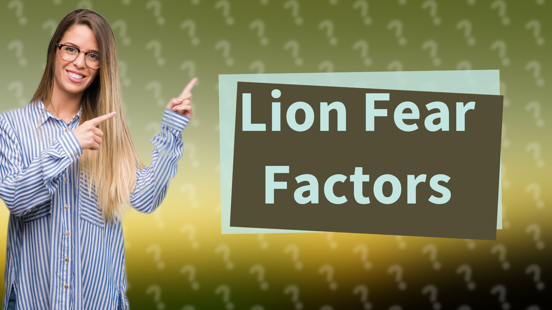 Lion Fear Factors