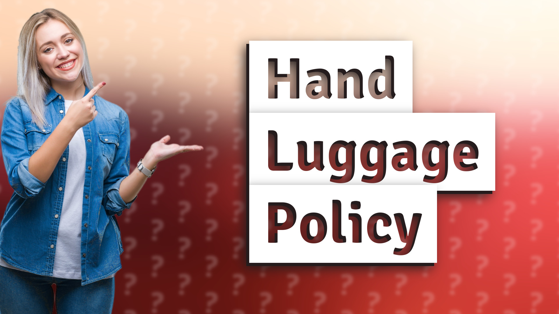 Hand Luggage Policy