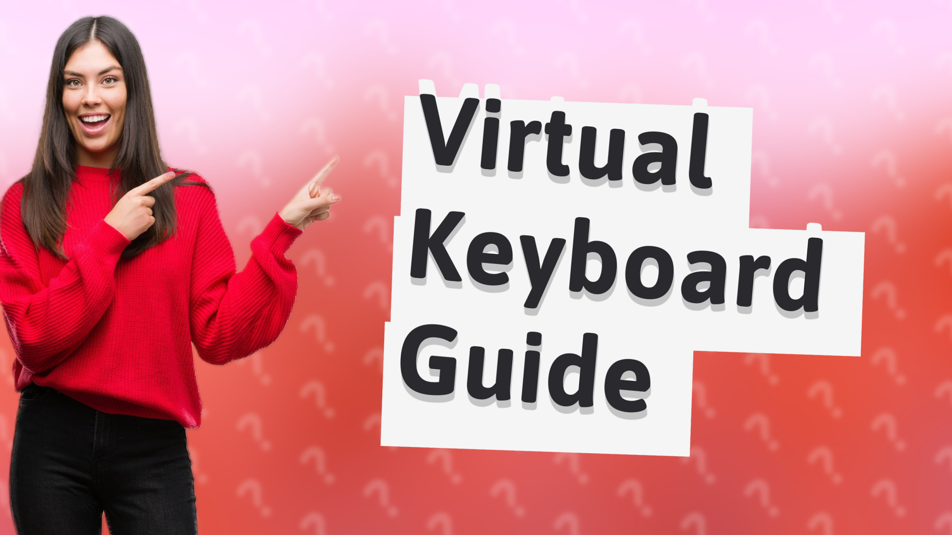 Virtual Keyboard Guide