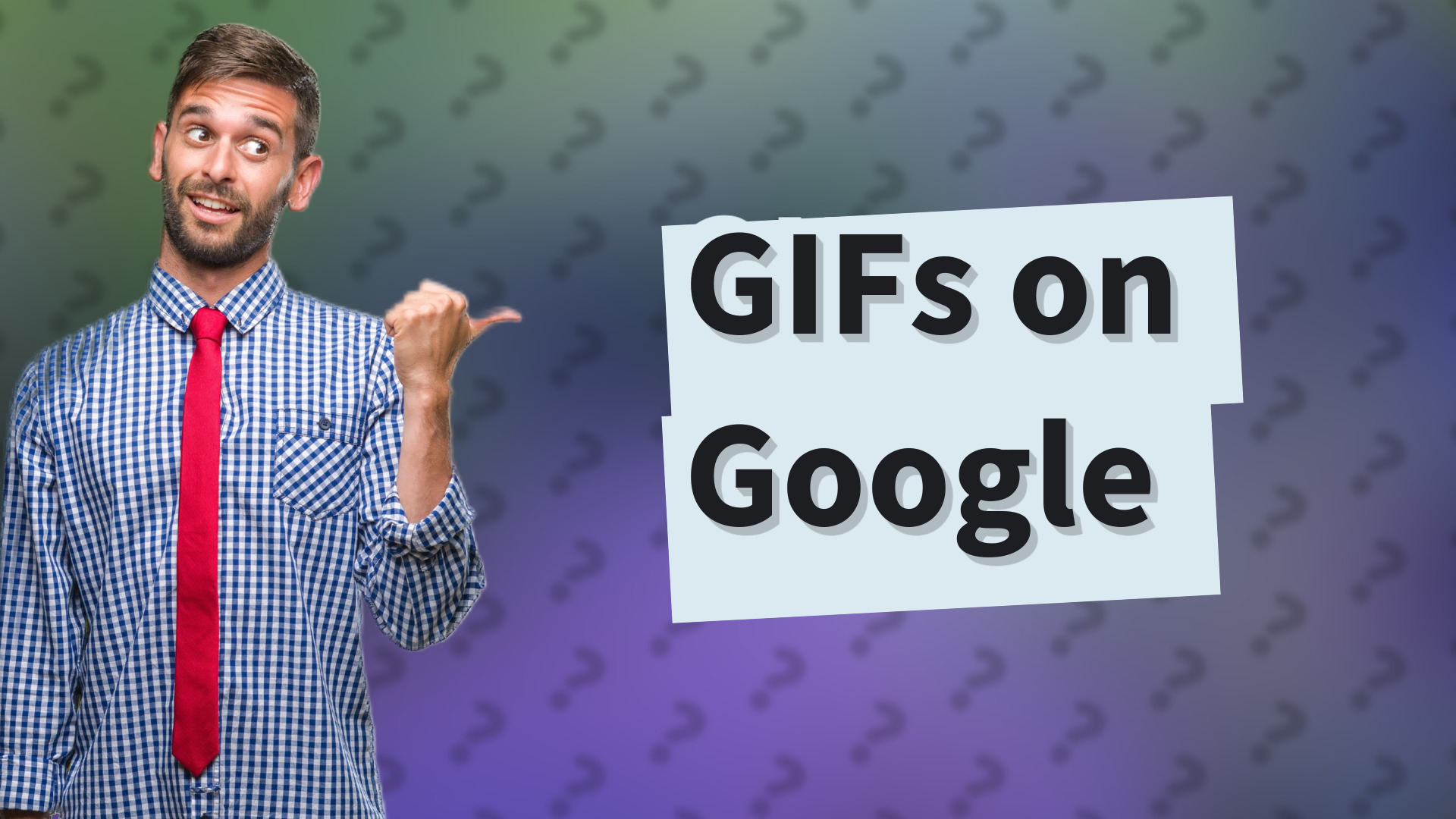 GIFs on Google