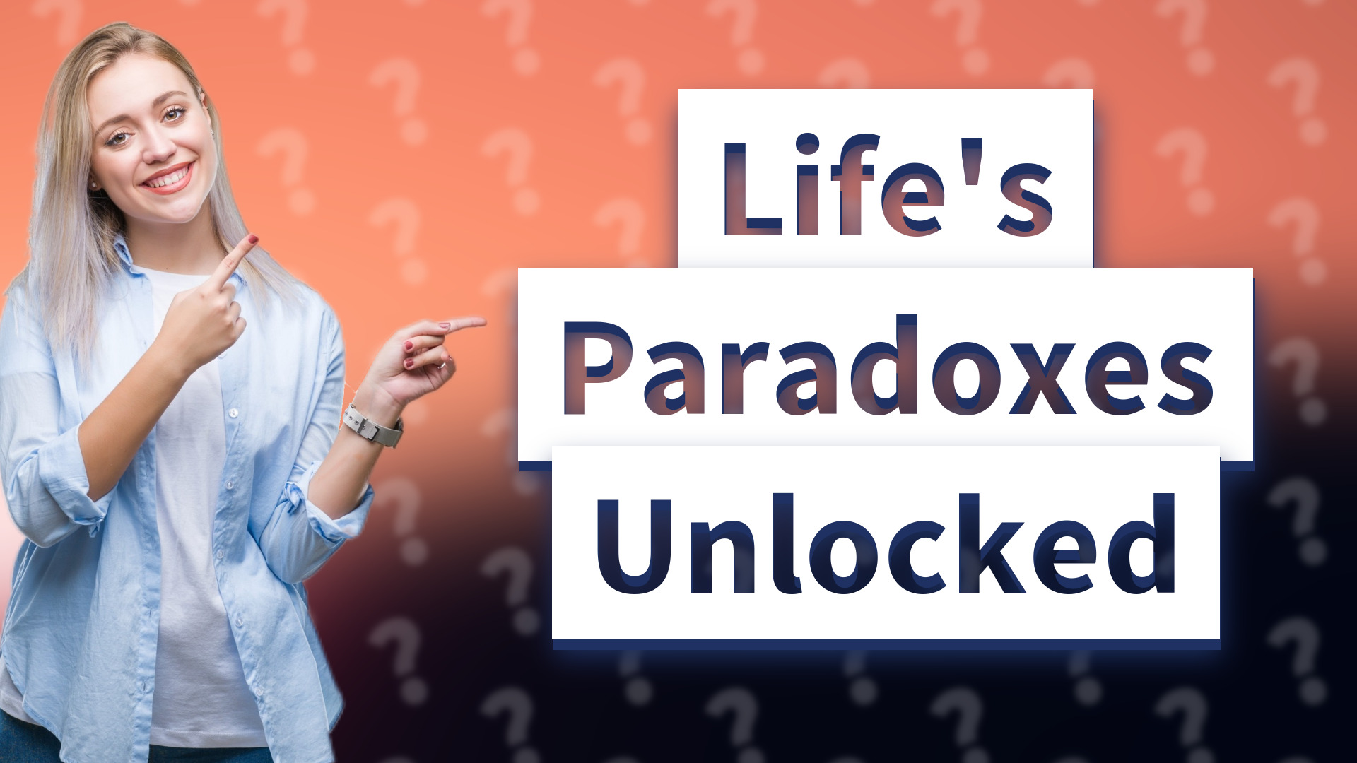 Life's Paradoxes Unlocked