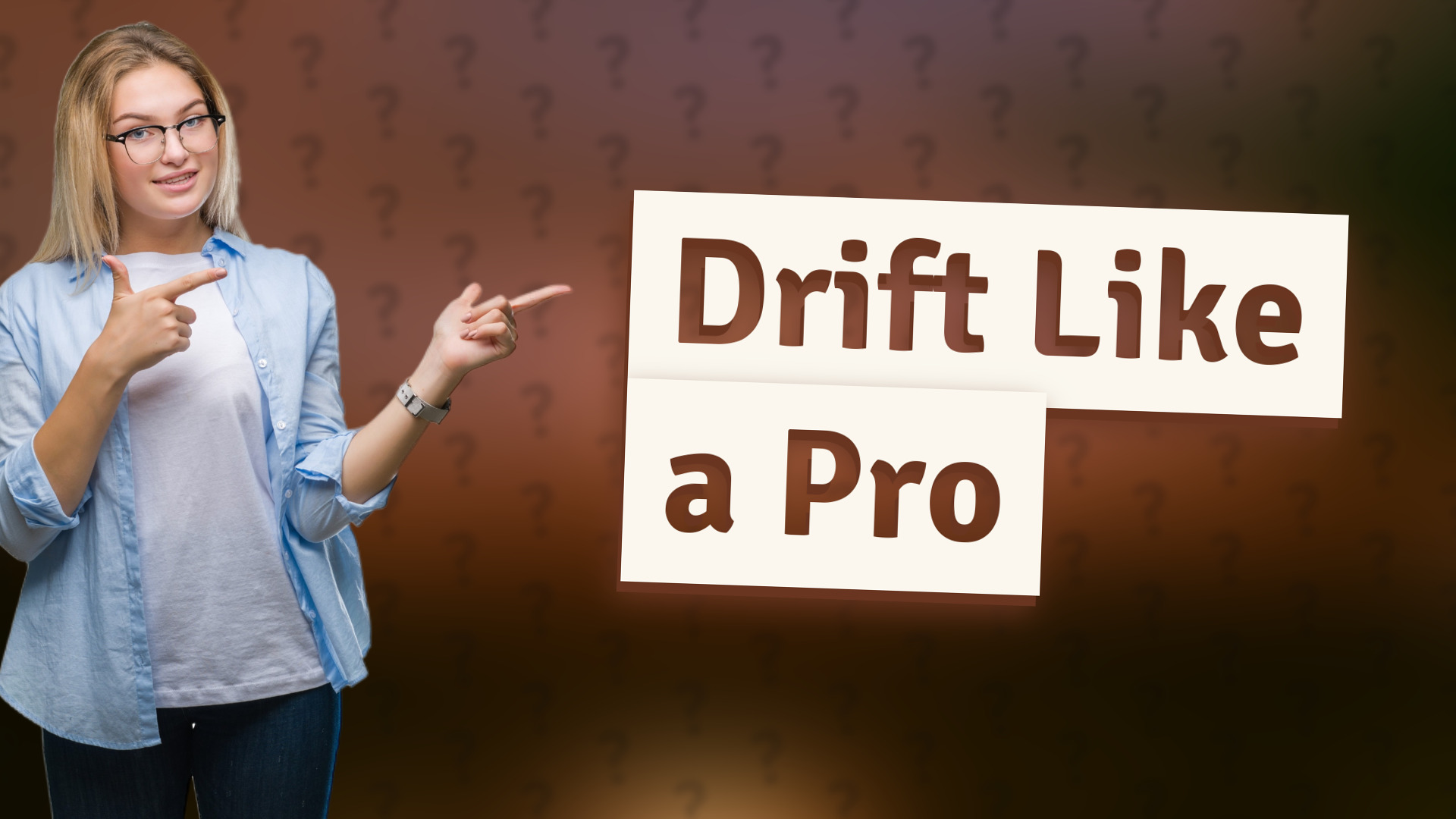 Drift Like a Pro