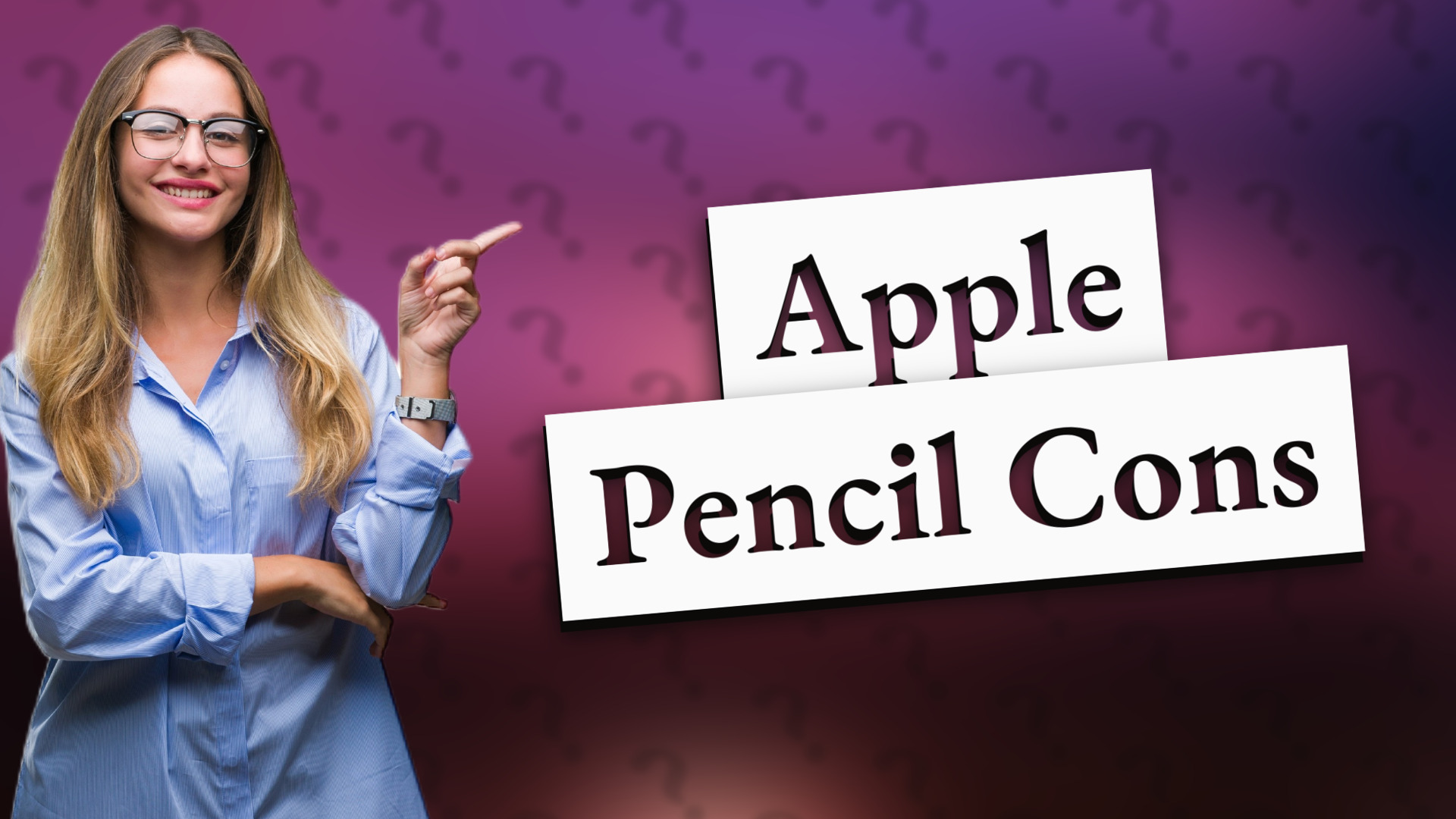 Apple Pencil Cons