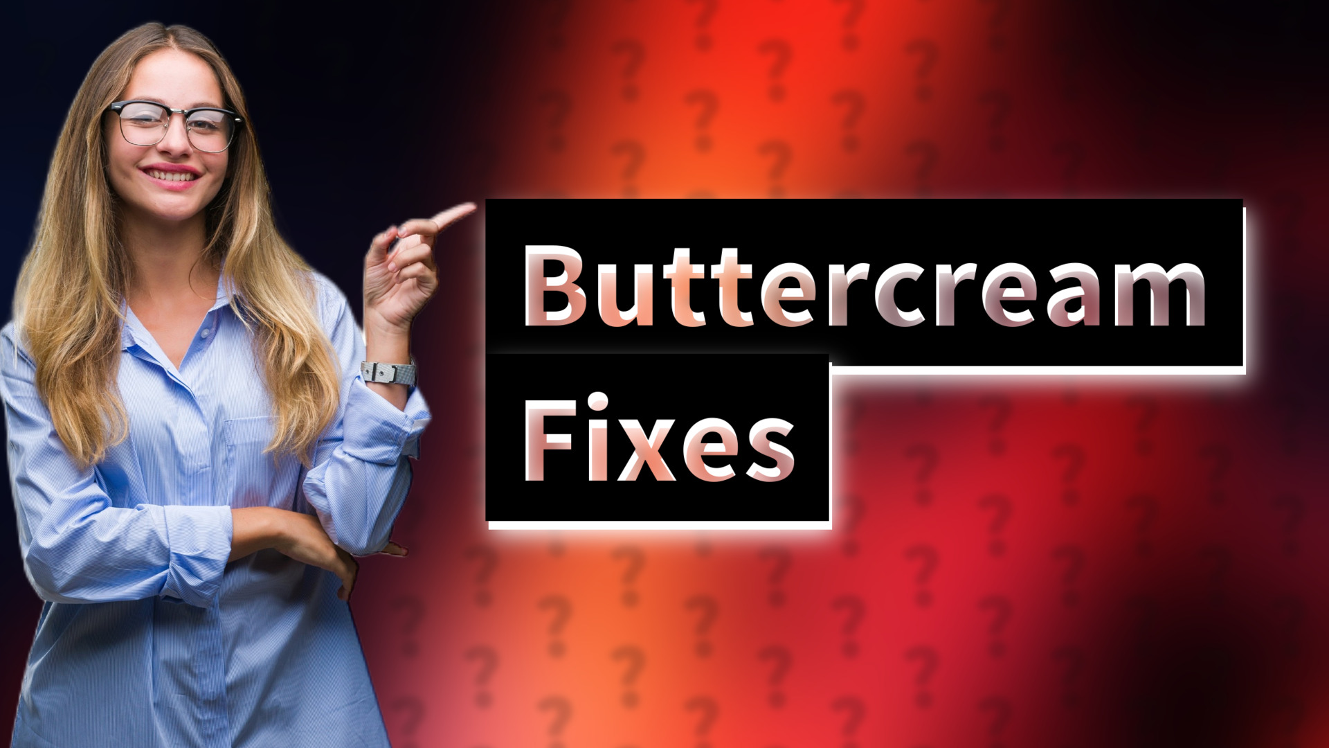 Buttercream Fixes