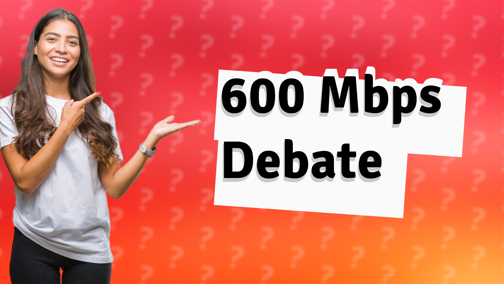 600 Mbps Debate