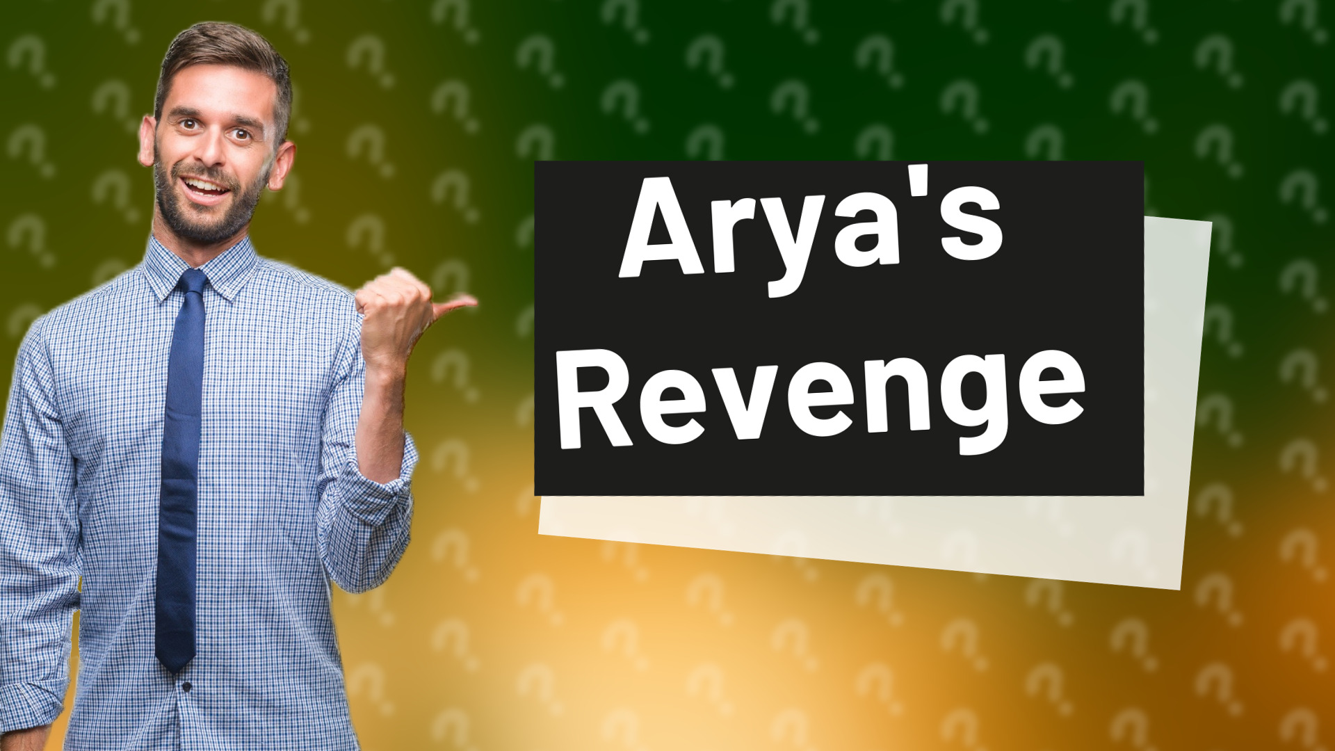 Arya's Revenge