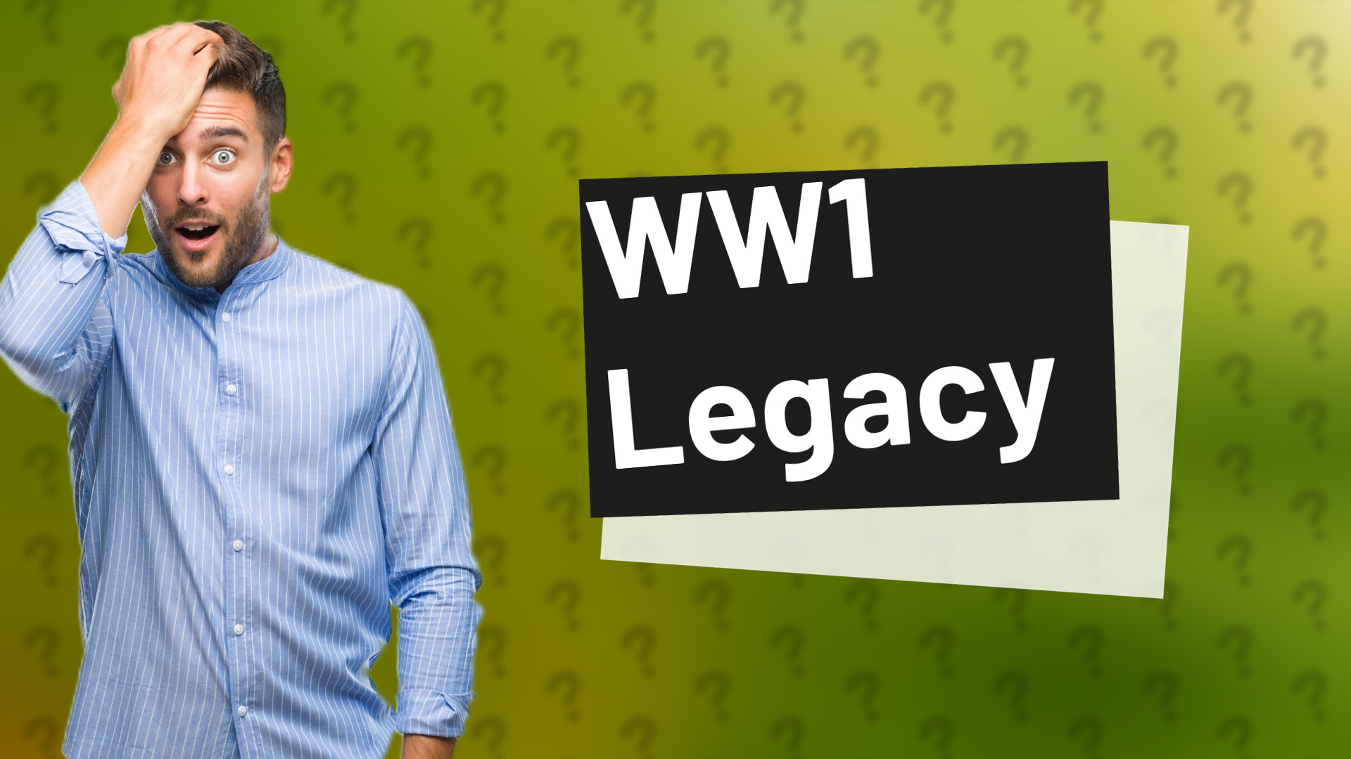 WW1 Legacy