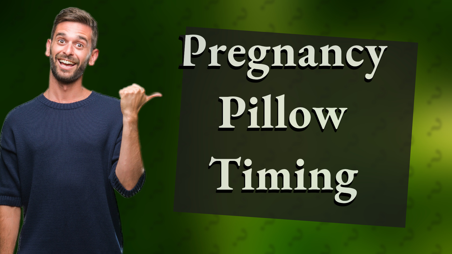 Pregnancy Pillow Timing