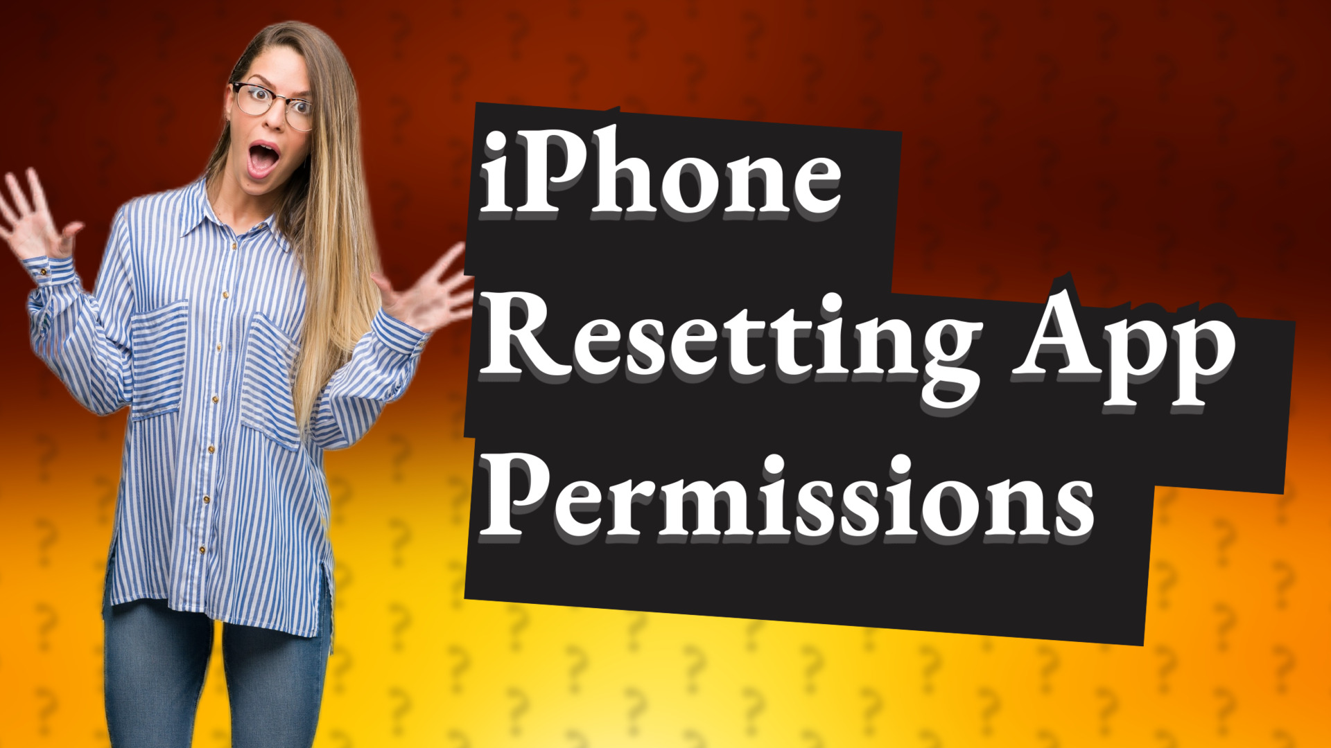 iPhone Resetting App Permissions