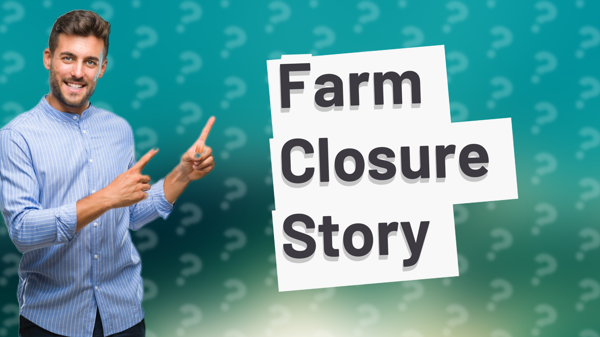 Farm Closure Story