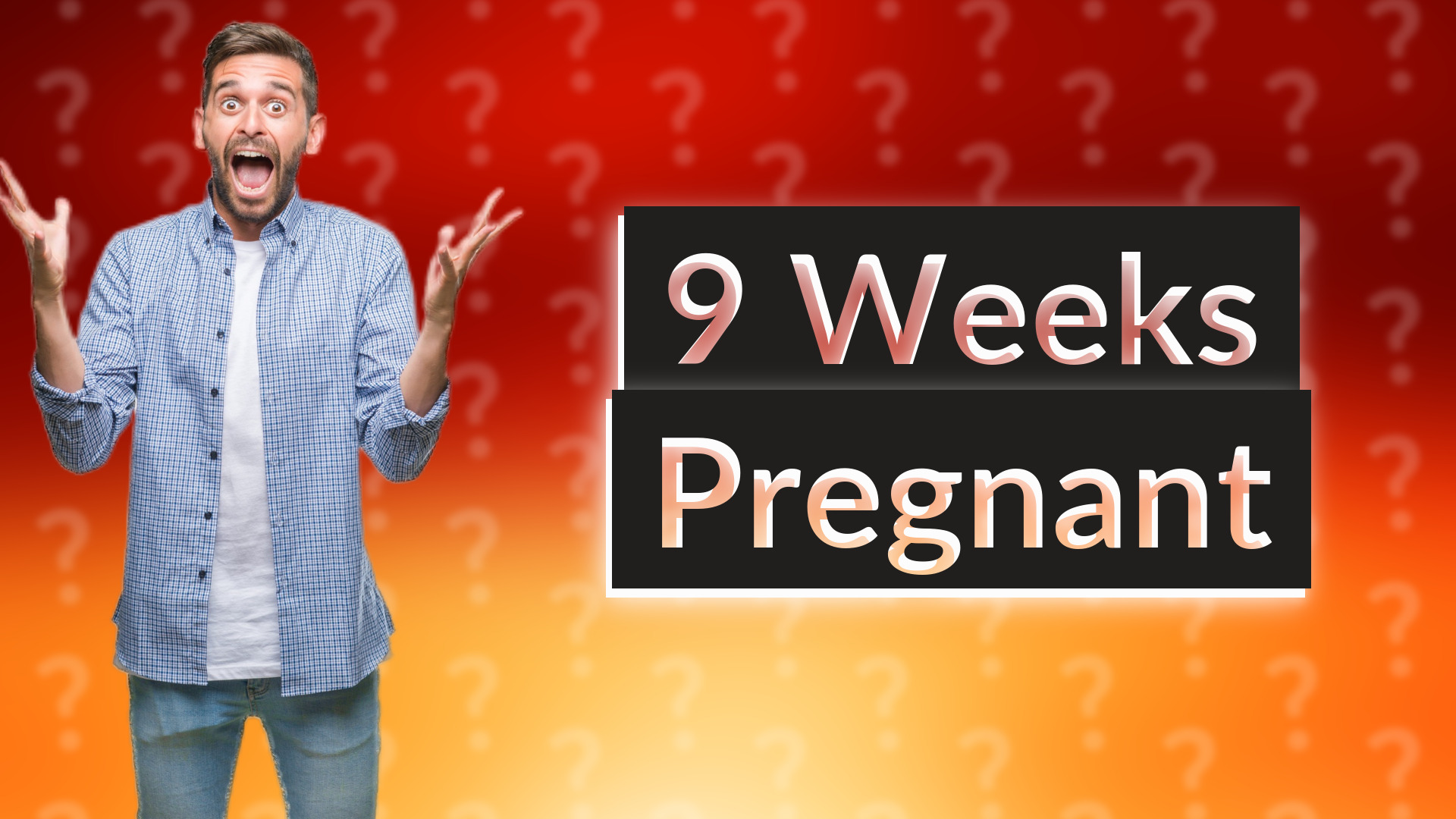 9 Weeks Pregnant