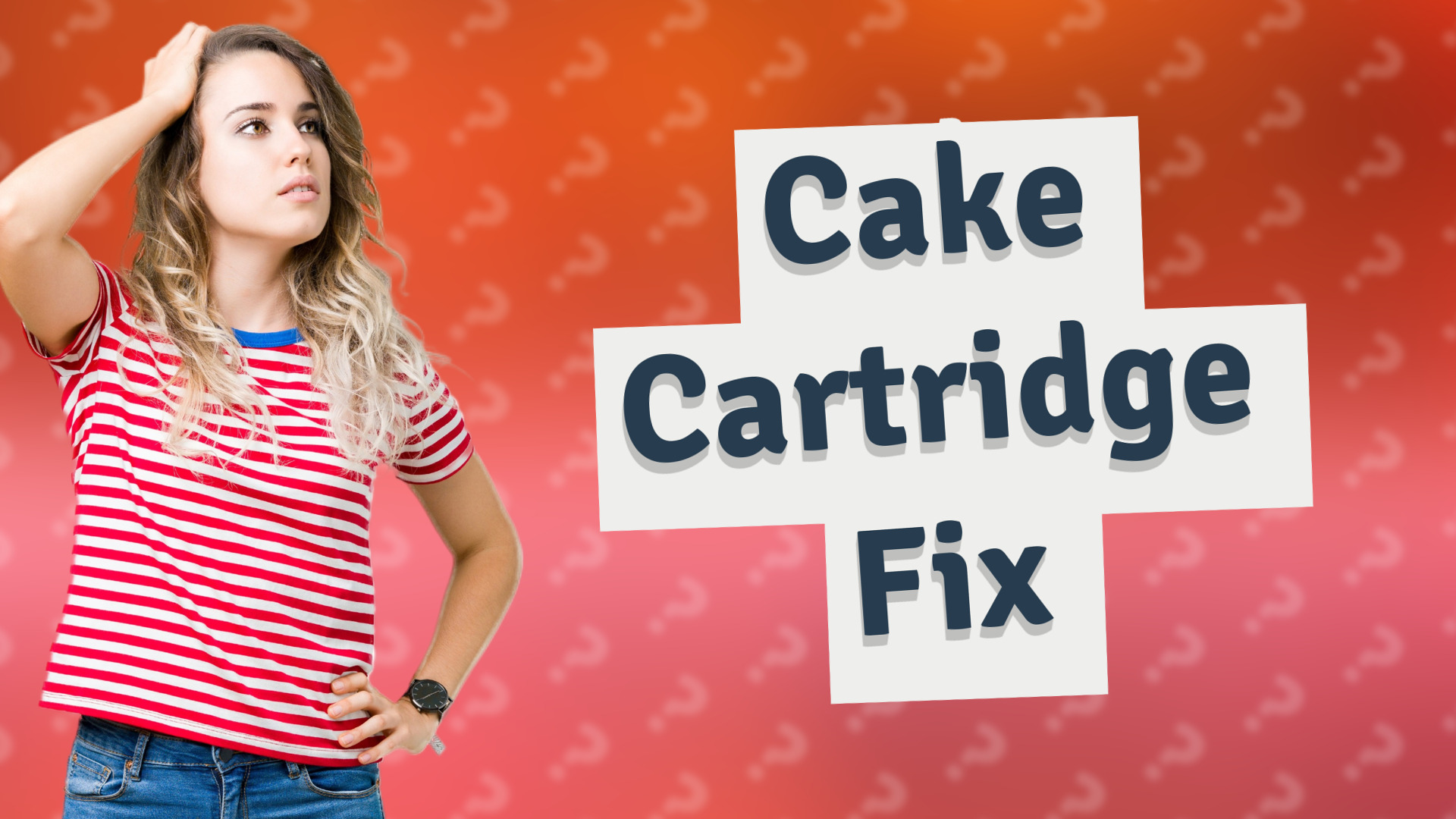 Cake Cartridge Fix
