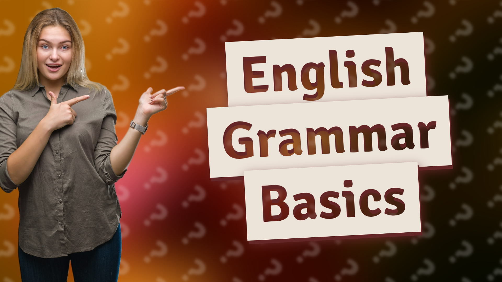 English Grammar Basics