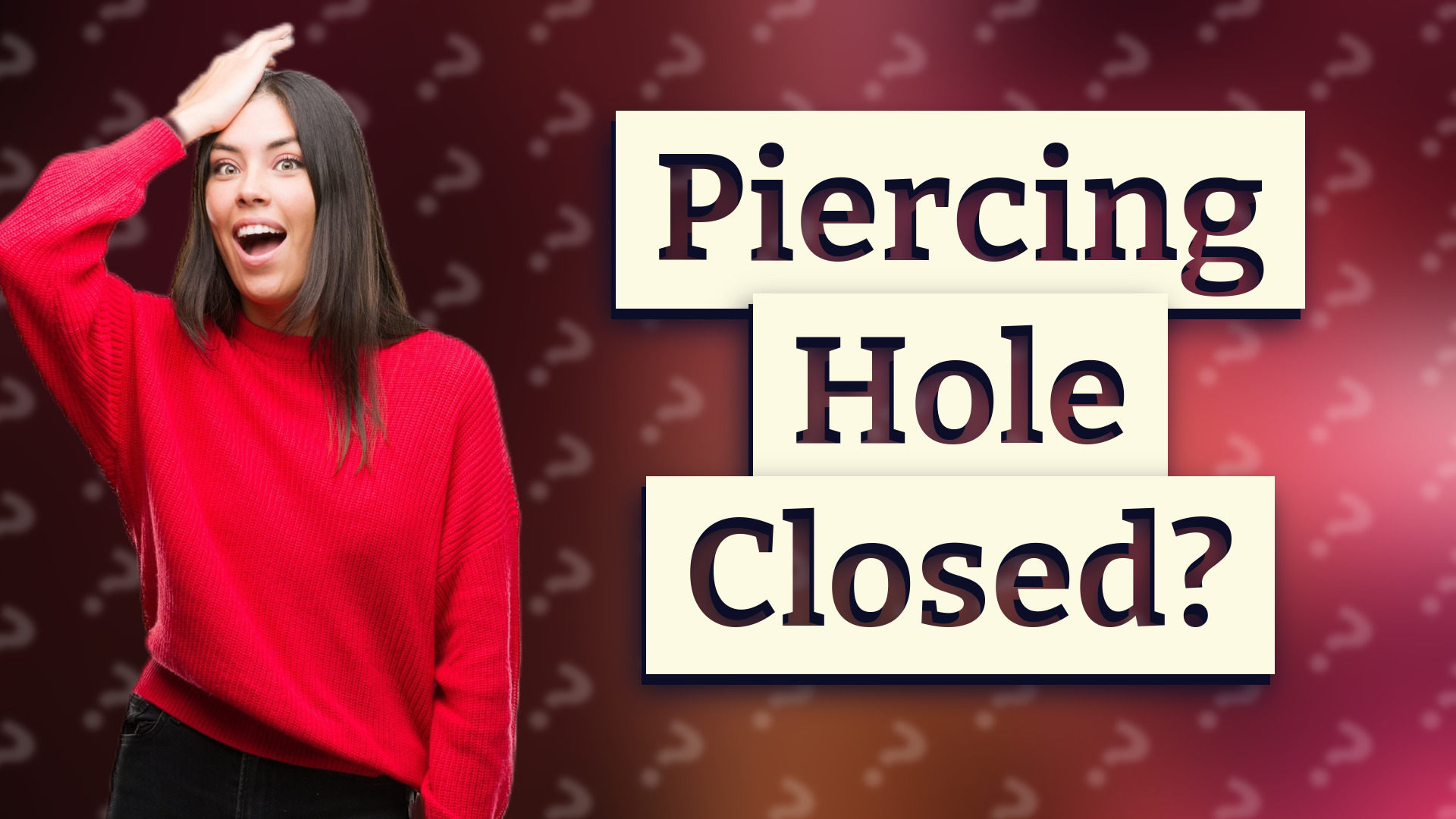 Piercing Hole Closed?