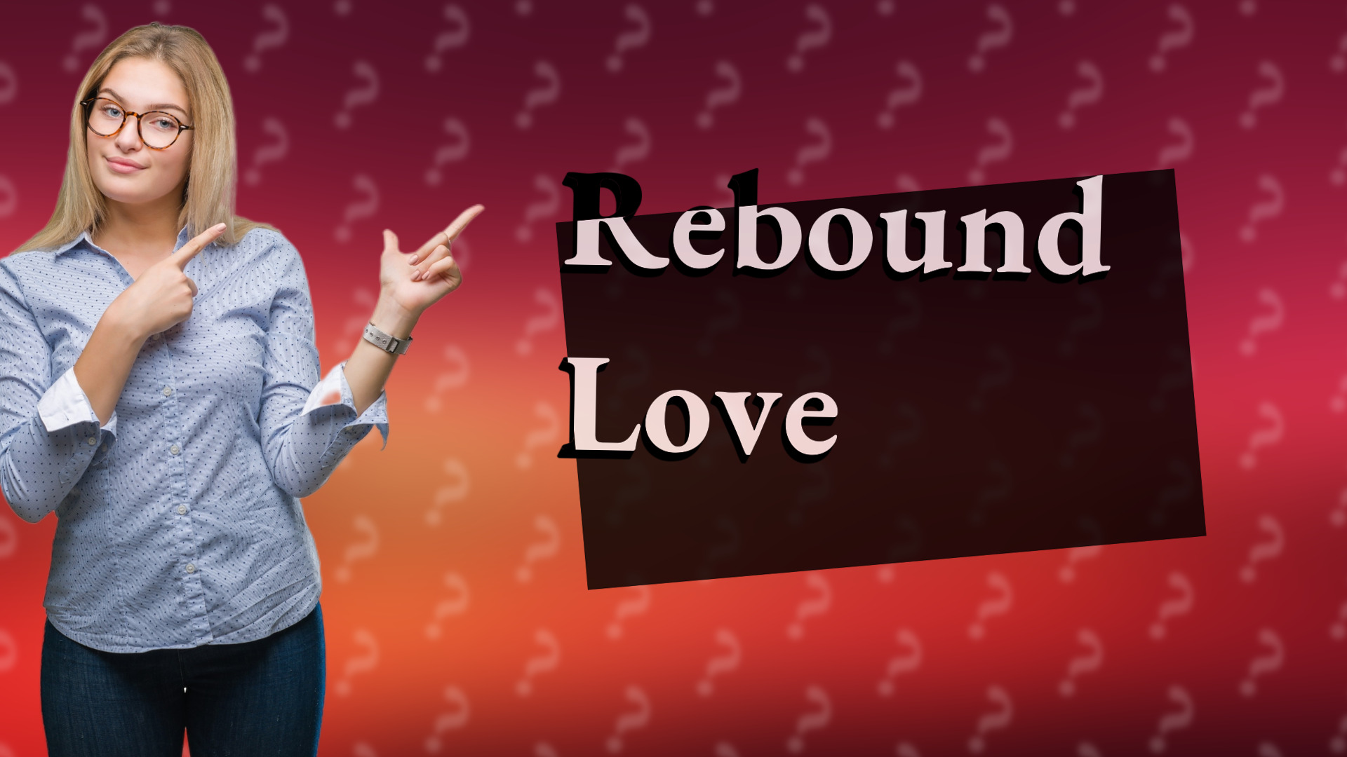 Rebound Love