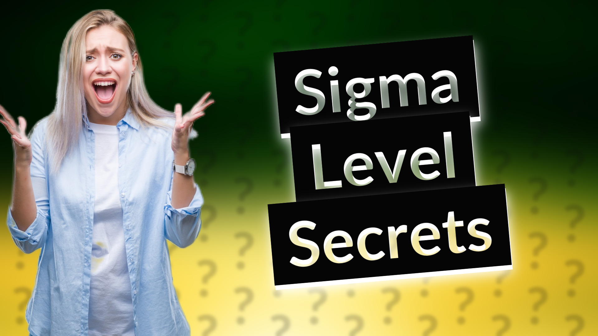 Sigma Level Secrets