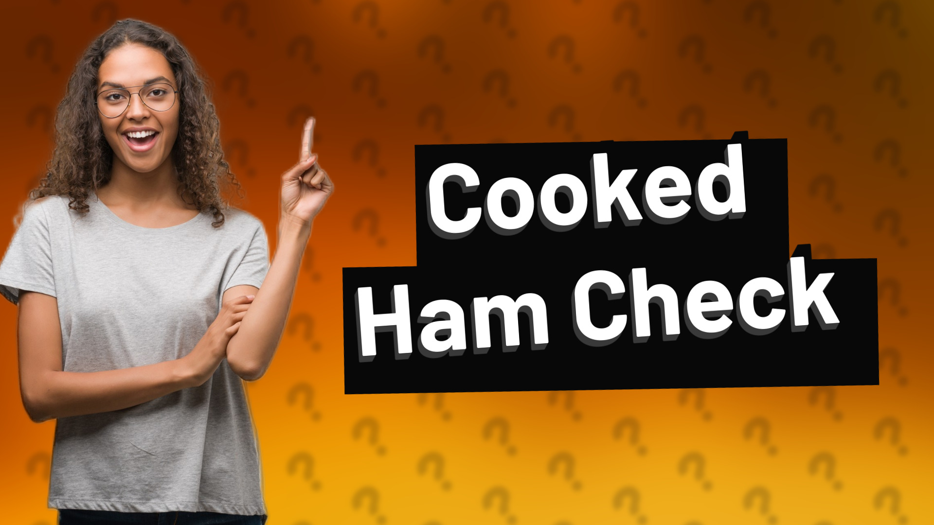 Cooked Ham Check