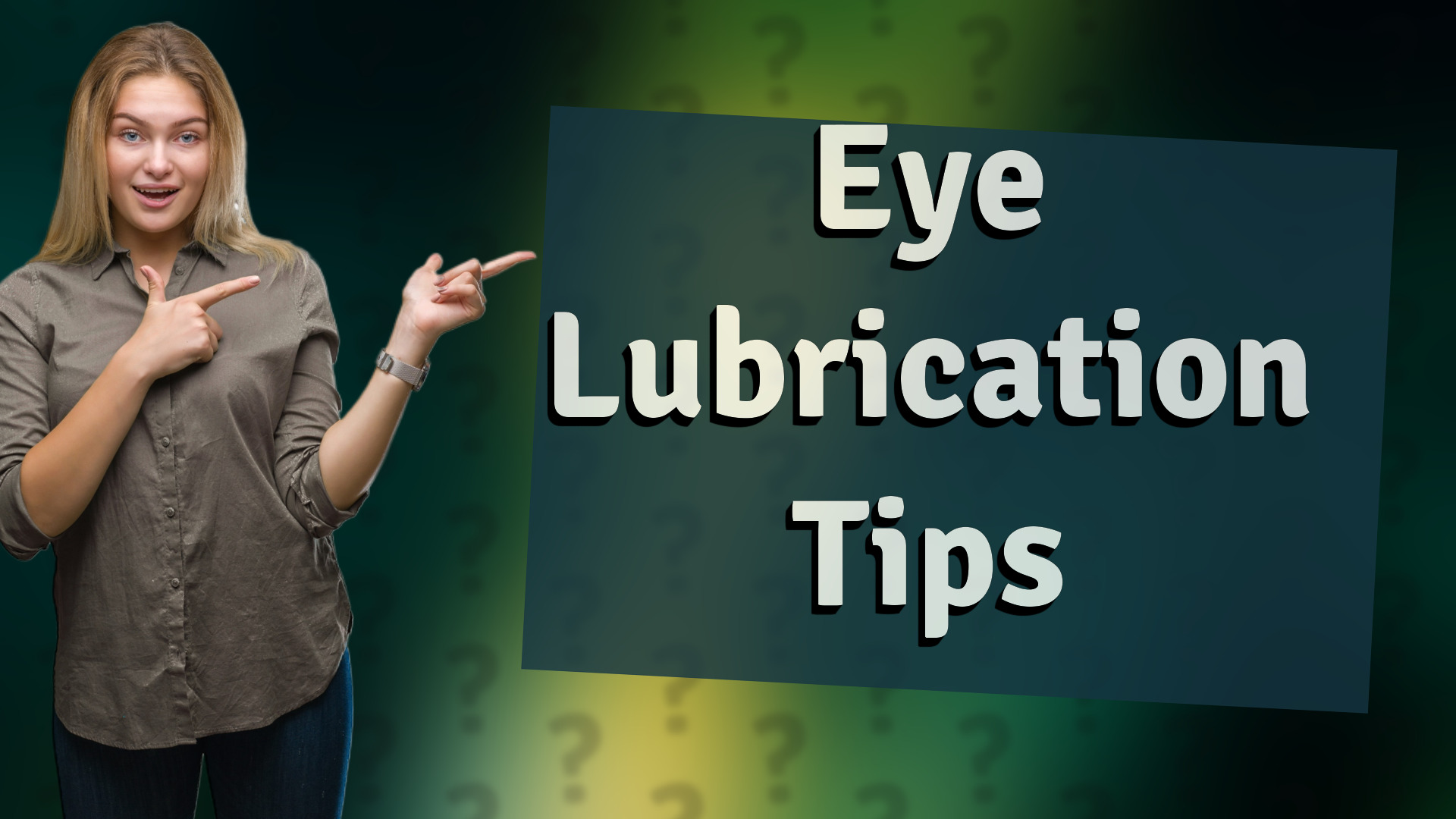 Eye Lubrication Tips