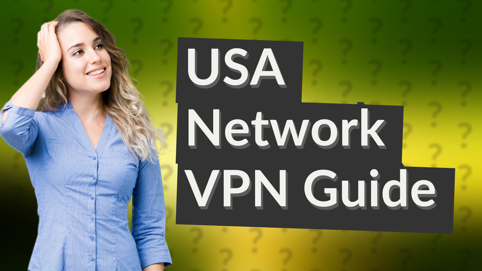 USA Network VPN Guide