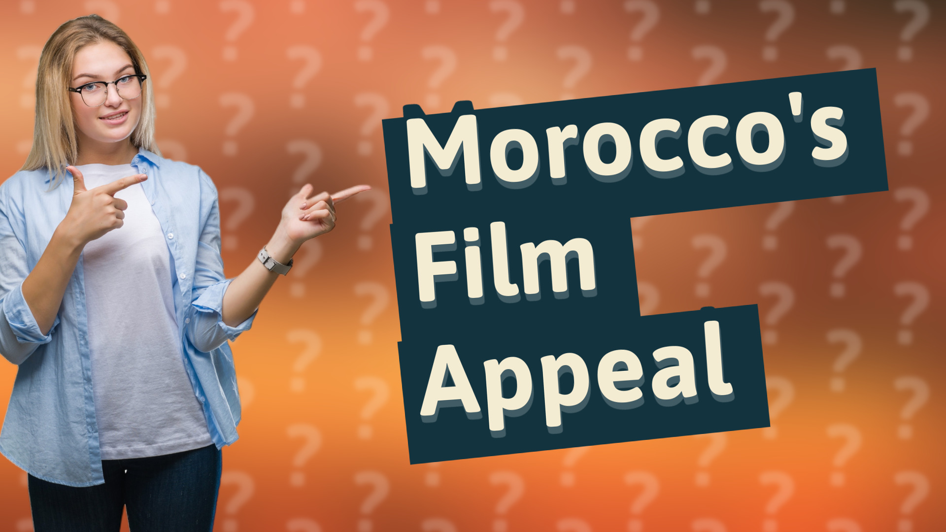 Morocco's Film Appeal