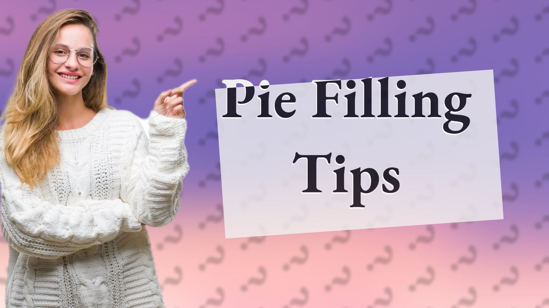 Pie Filling Tips