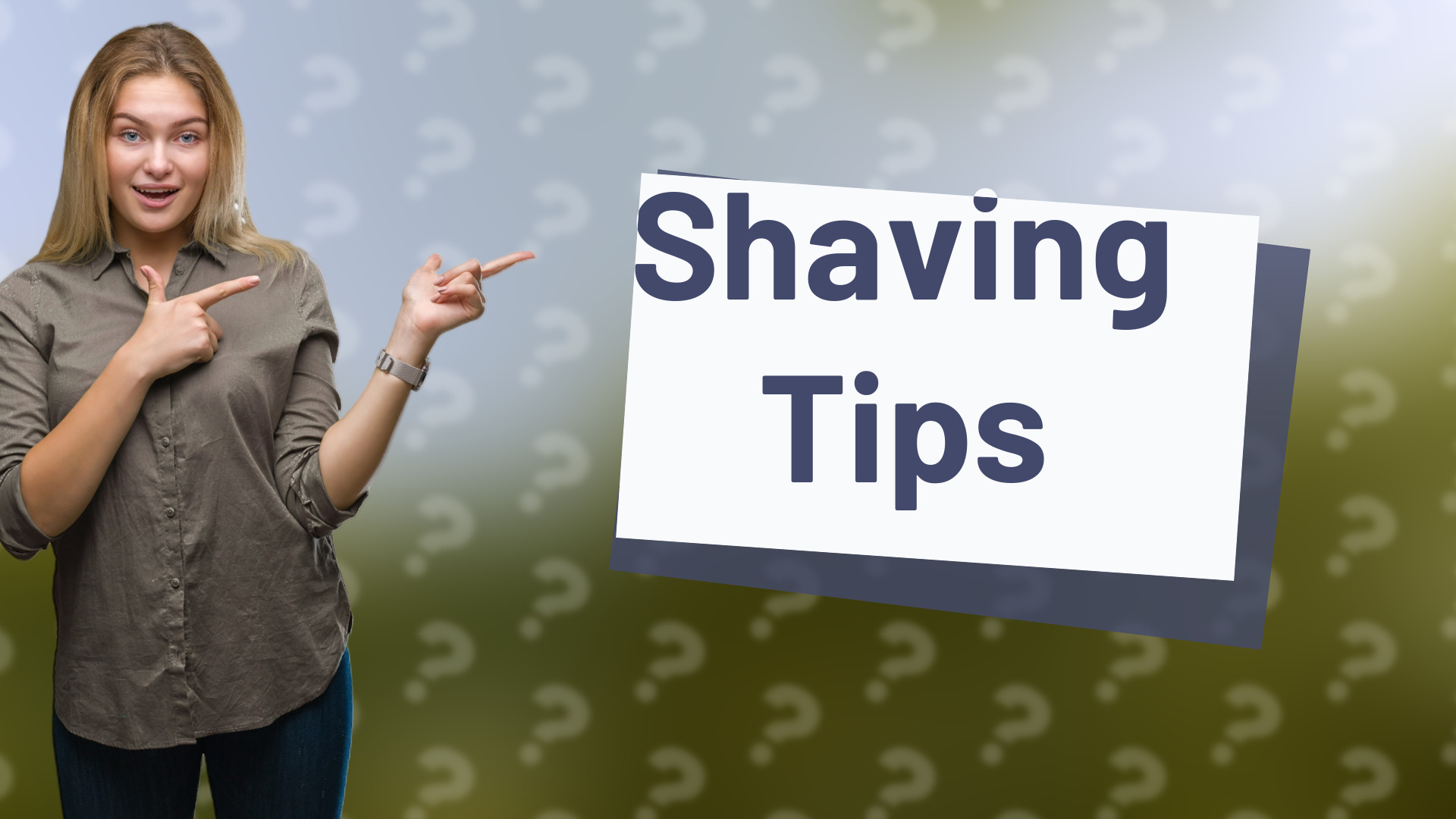 Shaving Tips