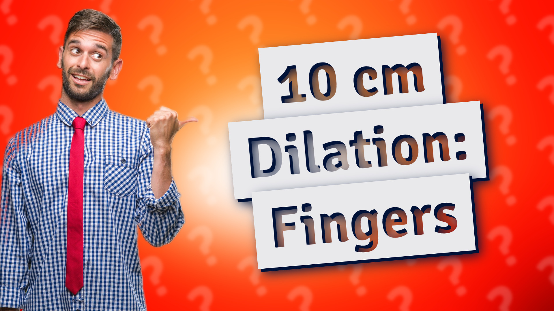 10 cm Dilation: Fingers