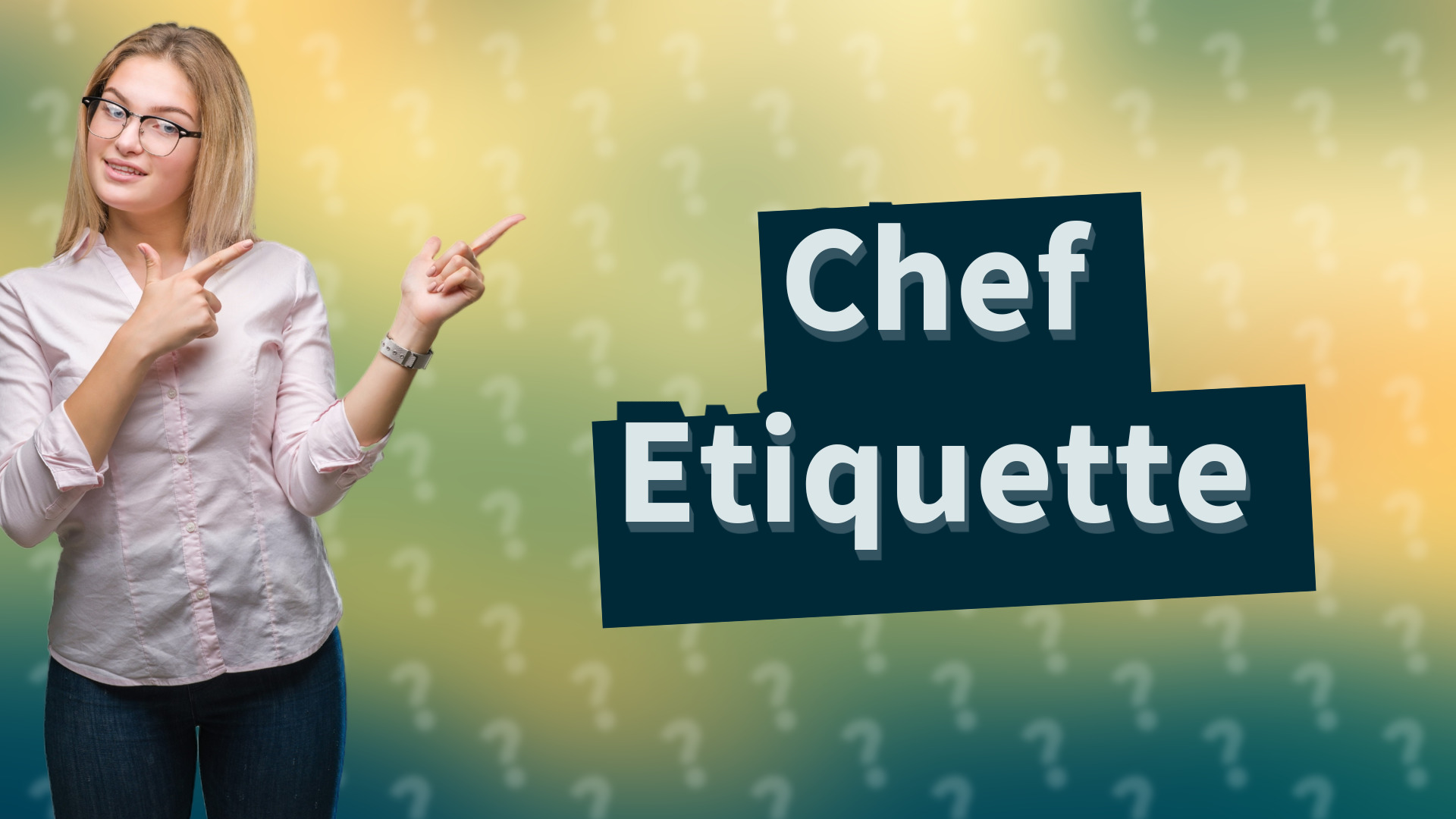 Chef Etiquette